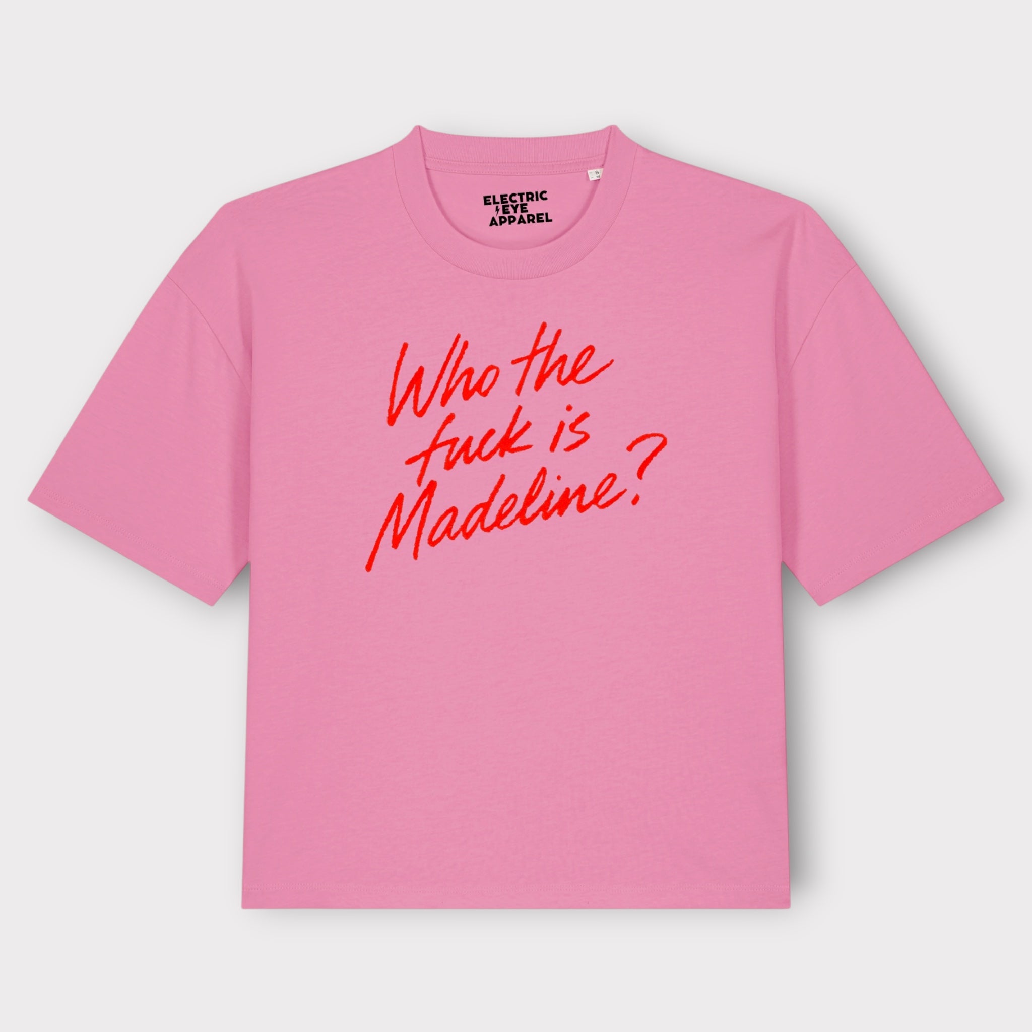 'WHO THE F CK IS MADELINE?' lipstick scrawl embroidered premium organic women's boxy 'nova' t-shirt