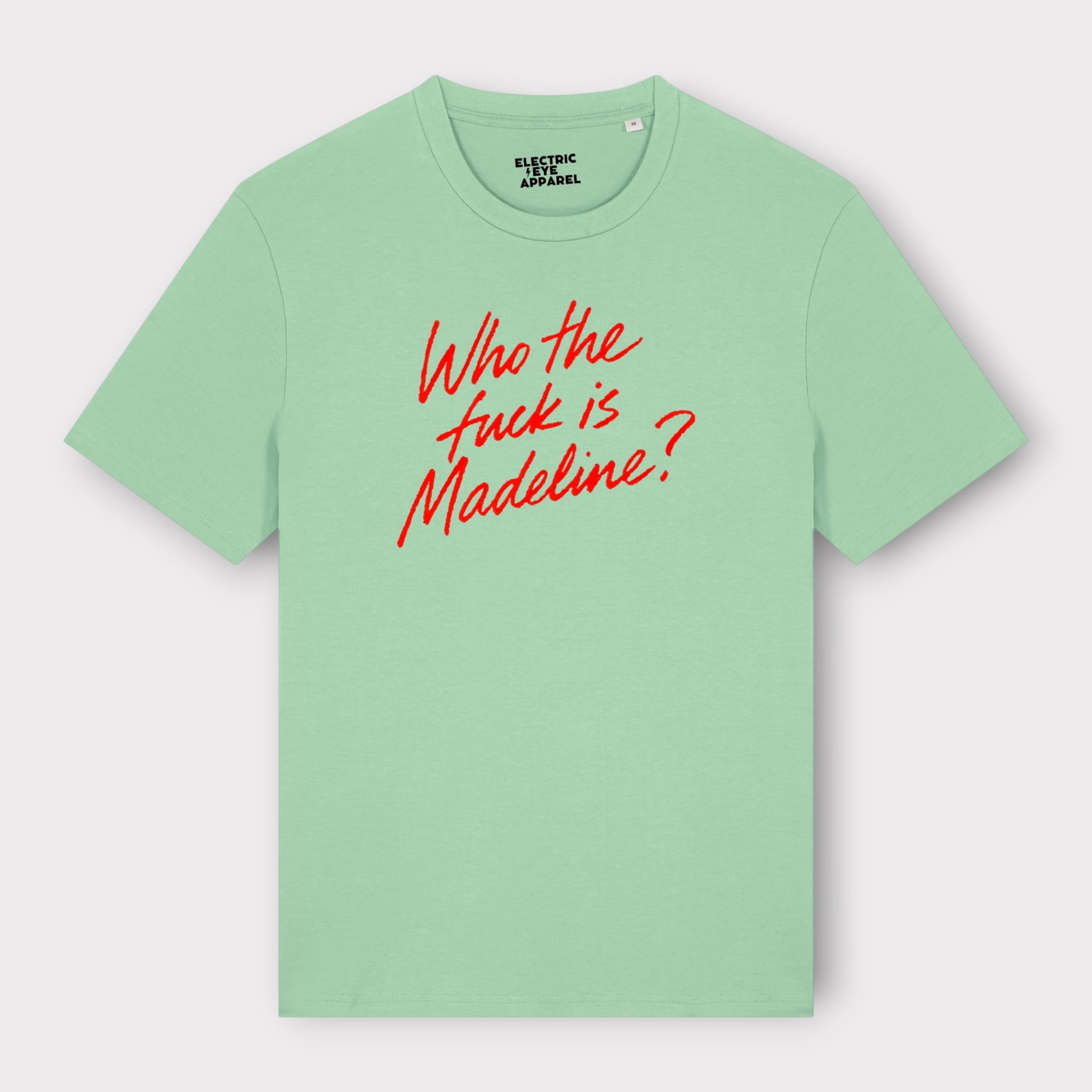 'WHO THE F CK IS MADELINE?' lipstick scrawl embroidered premium organic unisex 'Creator' t-shirt