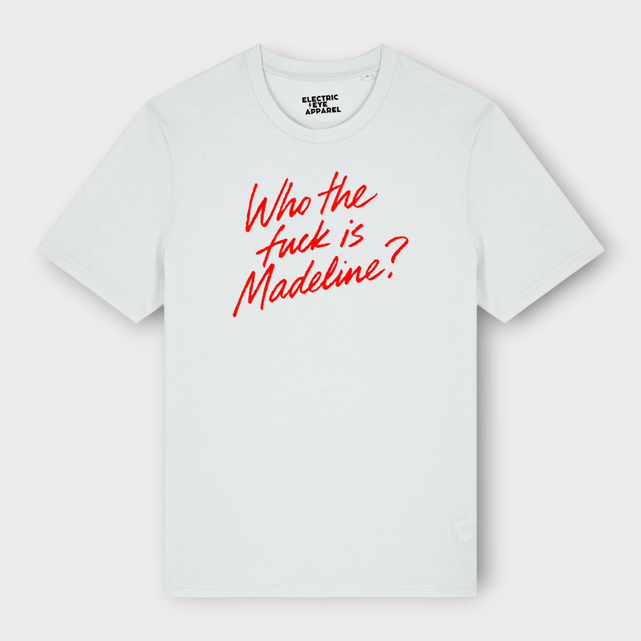 'WHO THE F CK IS MADELINE?' lipstick scrawl embroidered premium organic unisex 'Creator' t-shirt