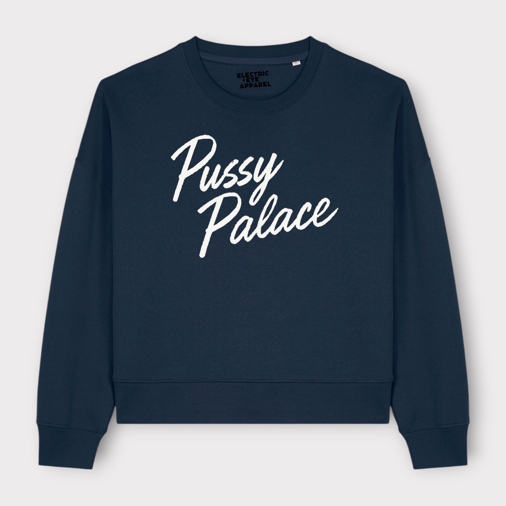 'PUSSY PALACE' embroidered organic women's dropped shoulder 'alma' sweatshirt