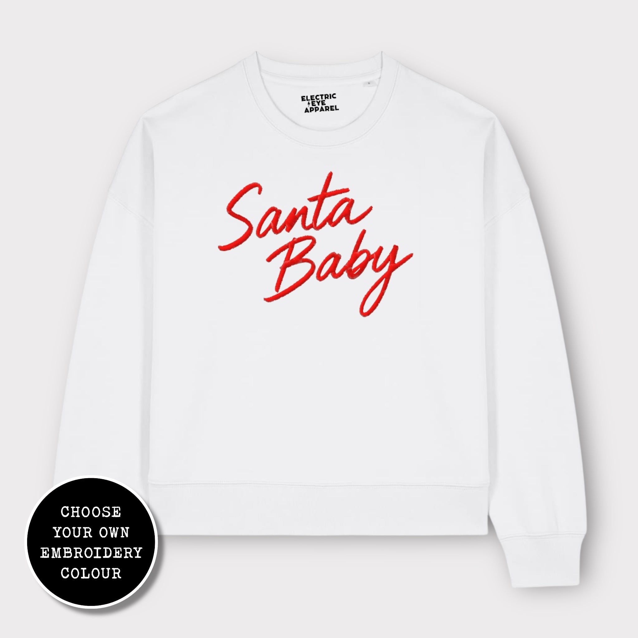 'SANTA BABY' embroidered organic women's dropped shoulder 'alma' sweatshirt