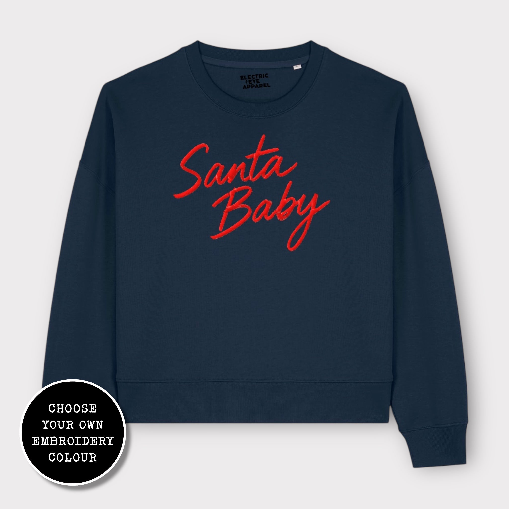 'SANTA BABY' embroidered organic women's dropped shoulder 'alma' sweatshirt