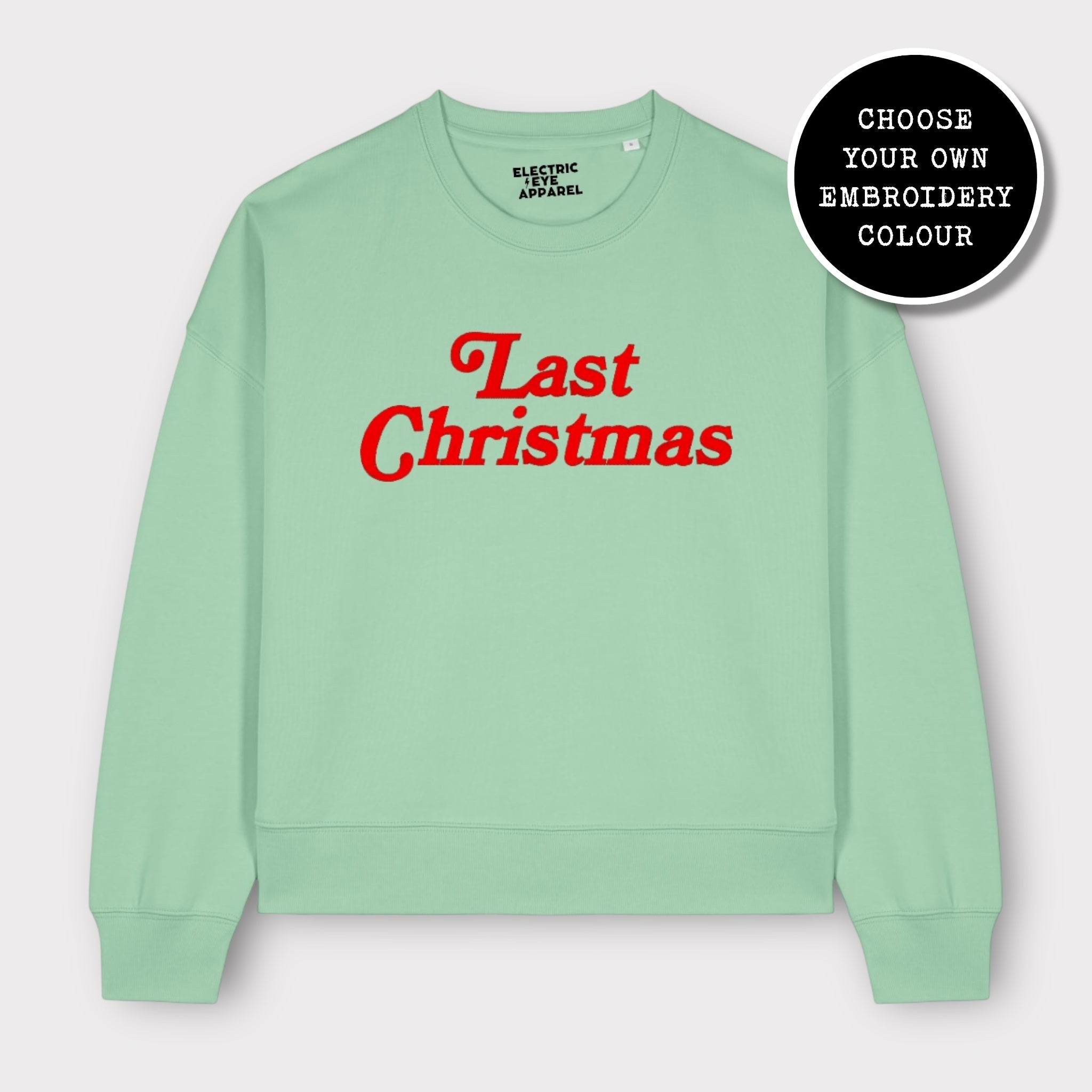 'LAST CHRISTMAS' embroidered organic women's dropped shoulder 'alma' sweatshirt