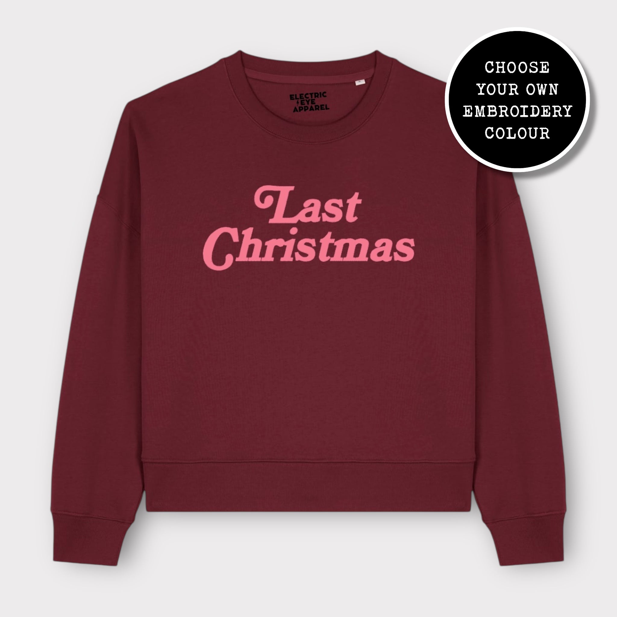 'LAST CHRISTMAS' embroidered organic women's dropped shoulder 'alma' sweatshirt