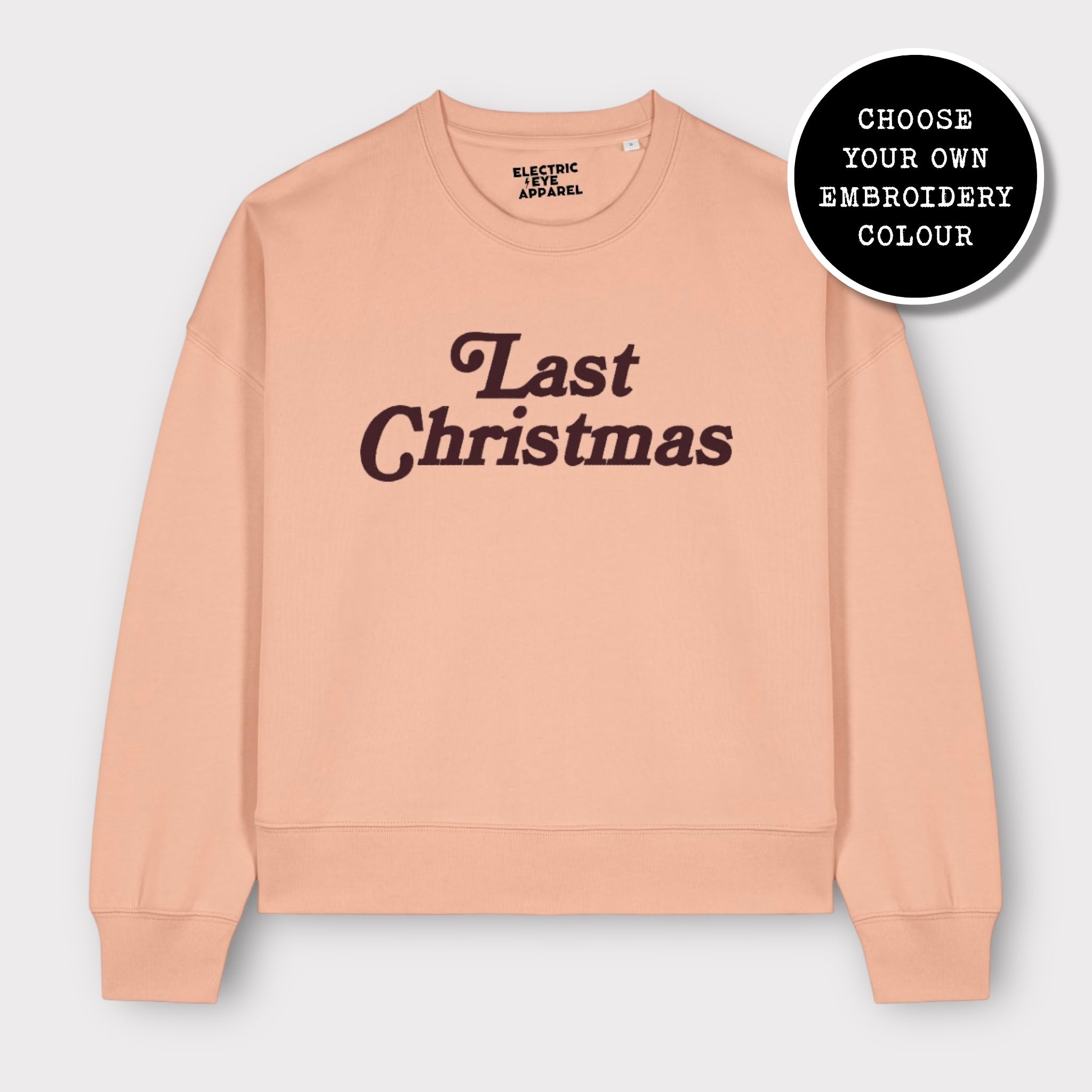 'LAST CHRISTMAS' embroidered organic women's dropped shoulder 'alma' sweatshirt