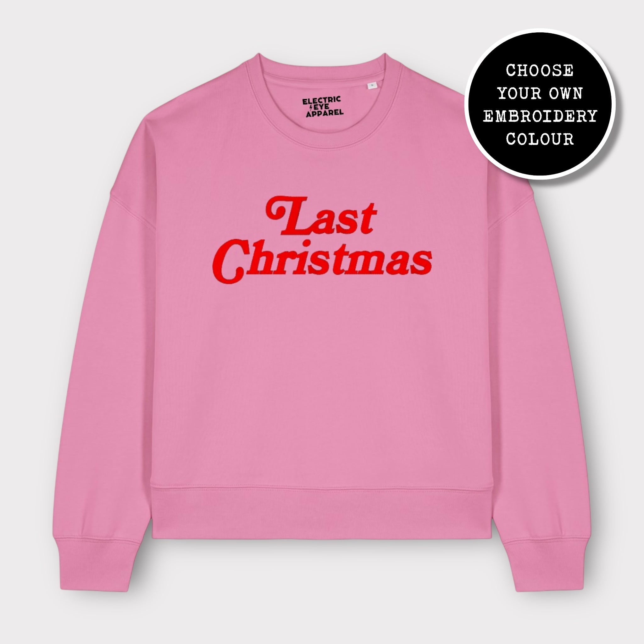 'LAST CHRISTMAS' embroidered organic women's dropped shoulder 'alma' sweatshirt