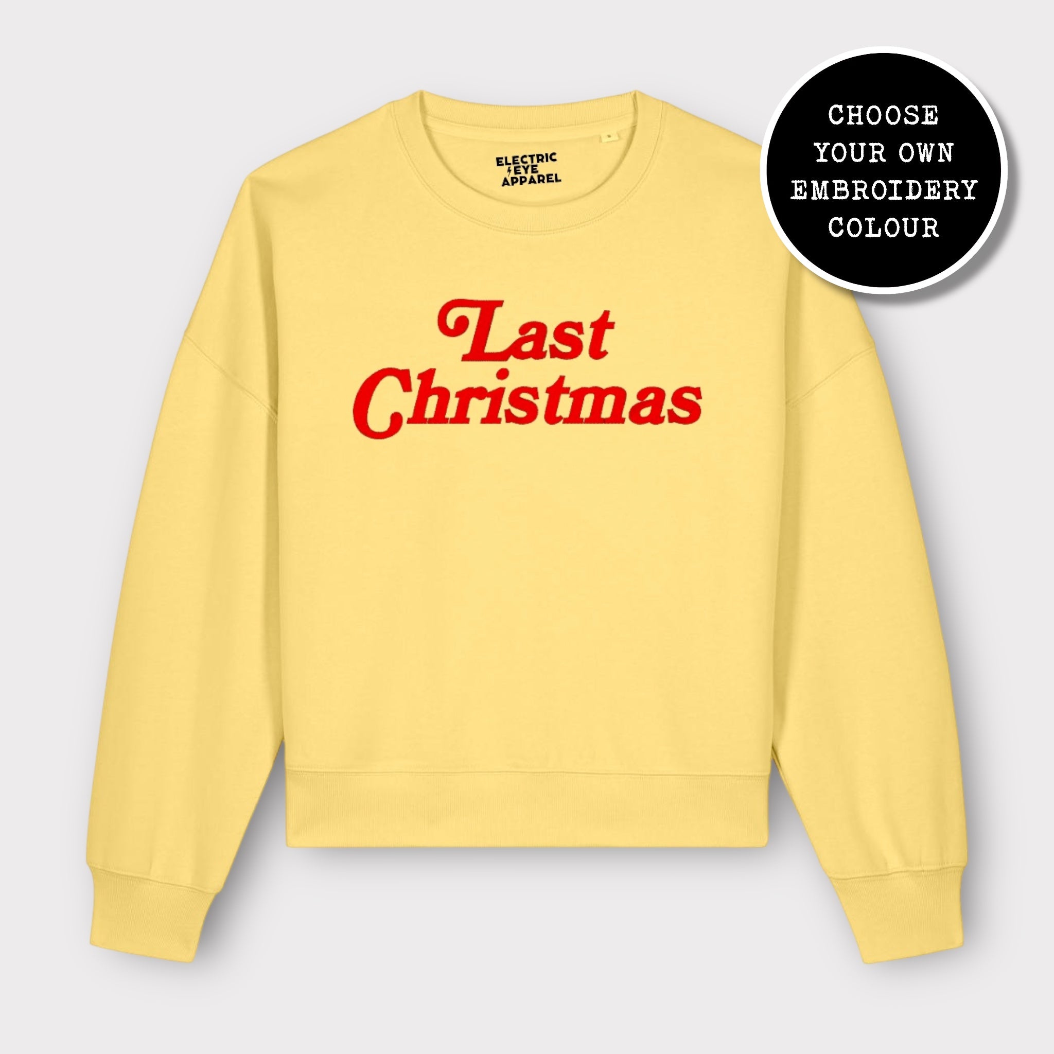 'LAST CHRISTMAS' embroidered organic women's dropped shoulder 'alma' sweatshirt