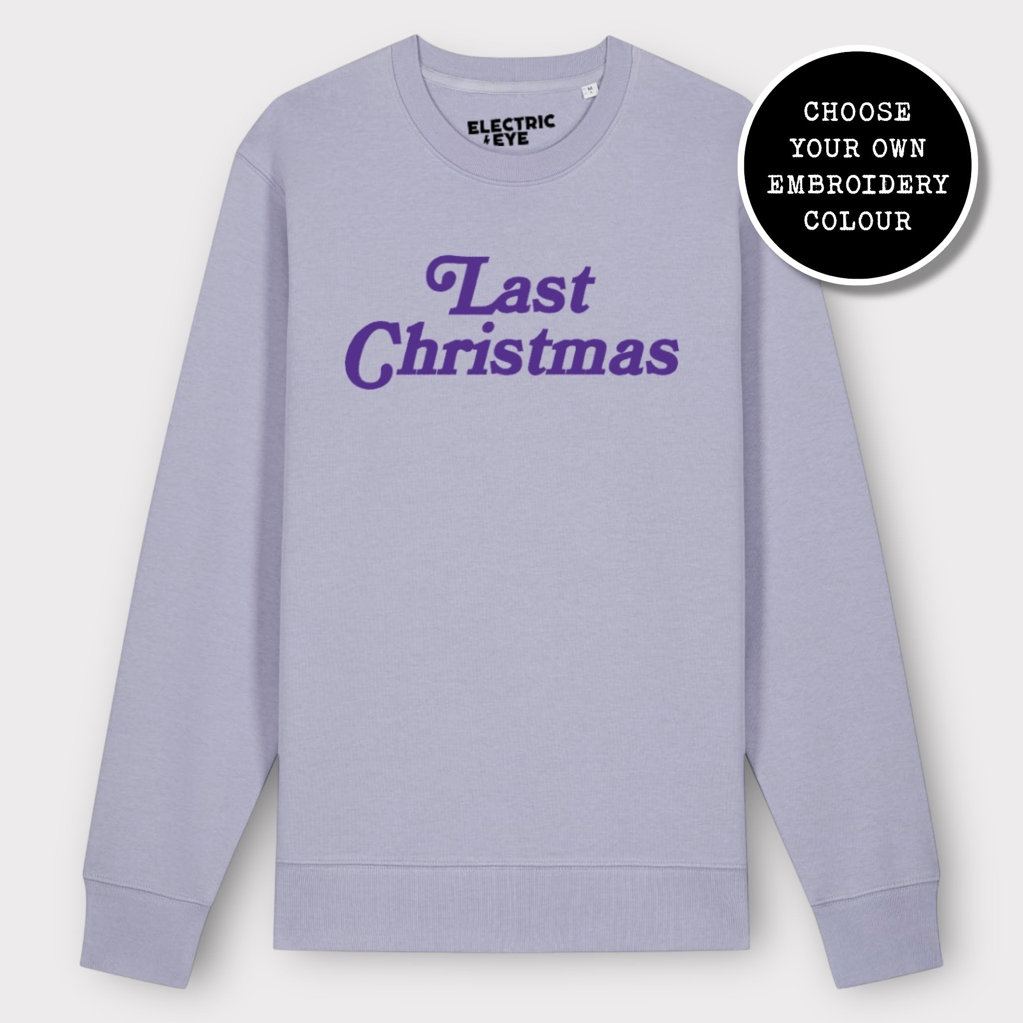 'LAST CHRISTMAS' embroidered organic unisex classic crew neck 'Matcher' sweatshirt