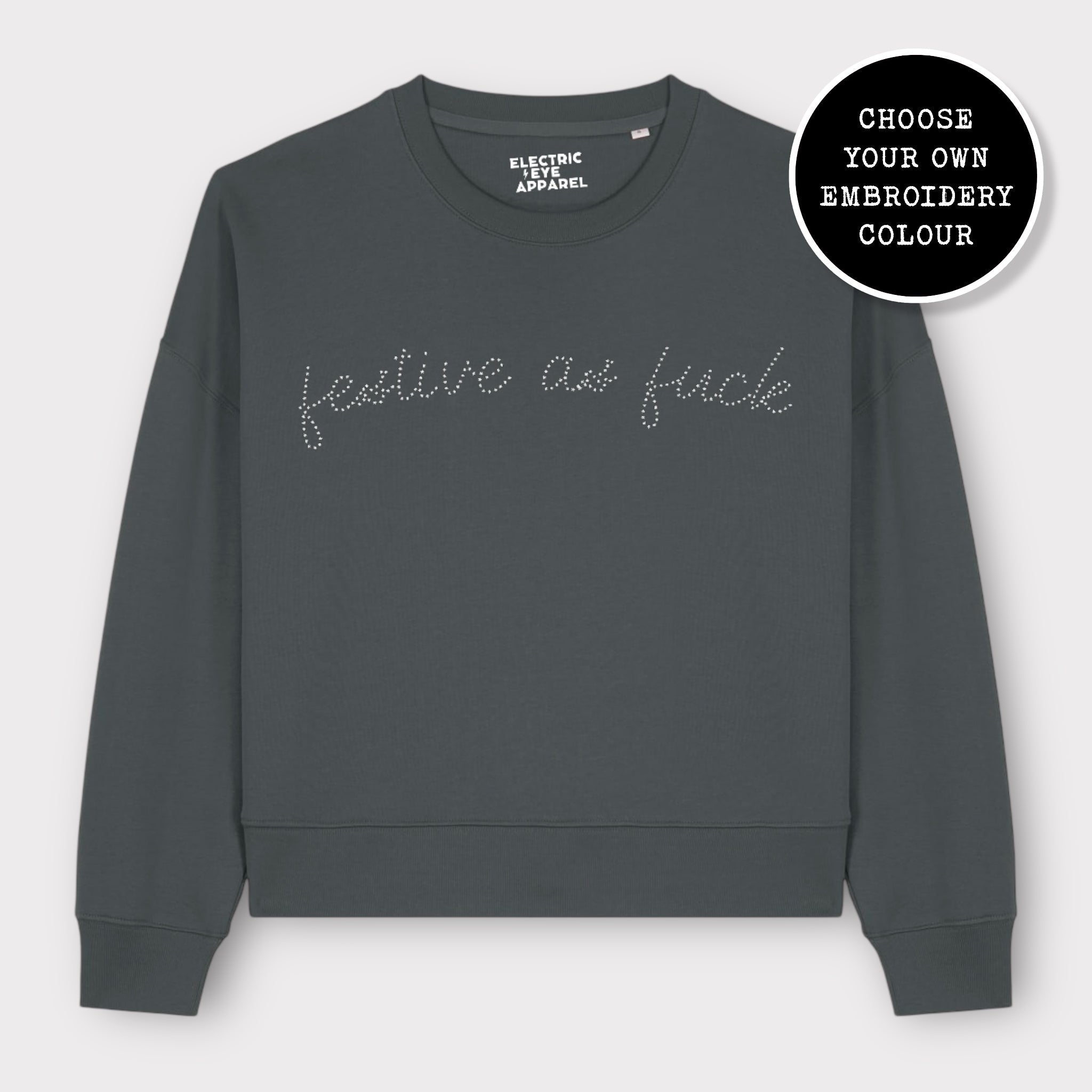 'FESTIVE AS F CK' mini star embroidered organic women's dropped shoulder 'alma' sweatshirt
