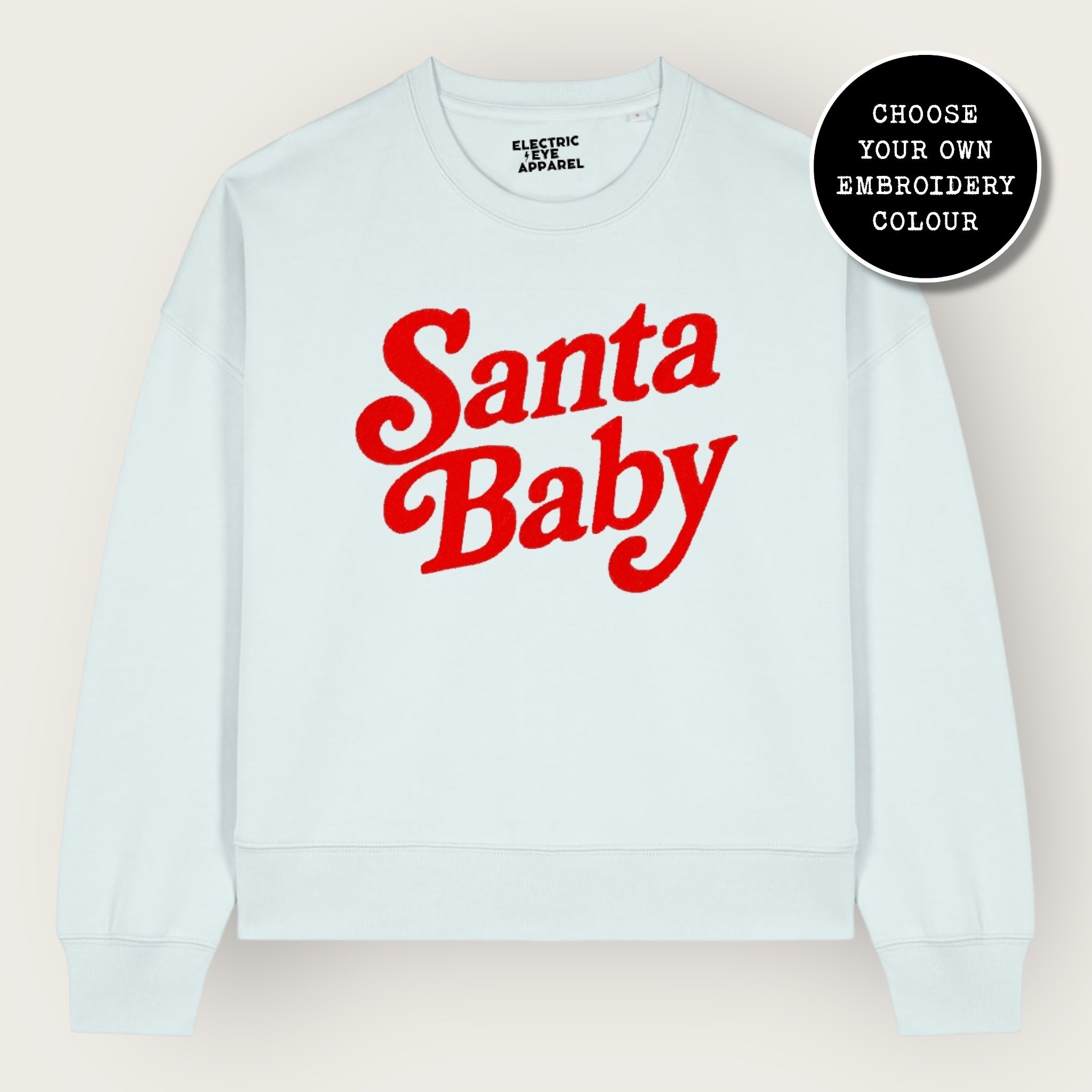 'SANTA BABY' 70s style embroidered organic women's dropped shoulder 'alma' sweatshirt