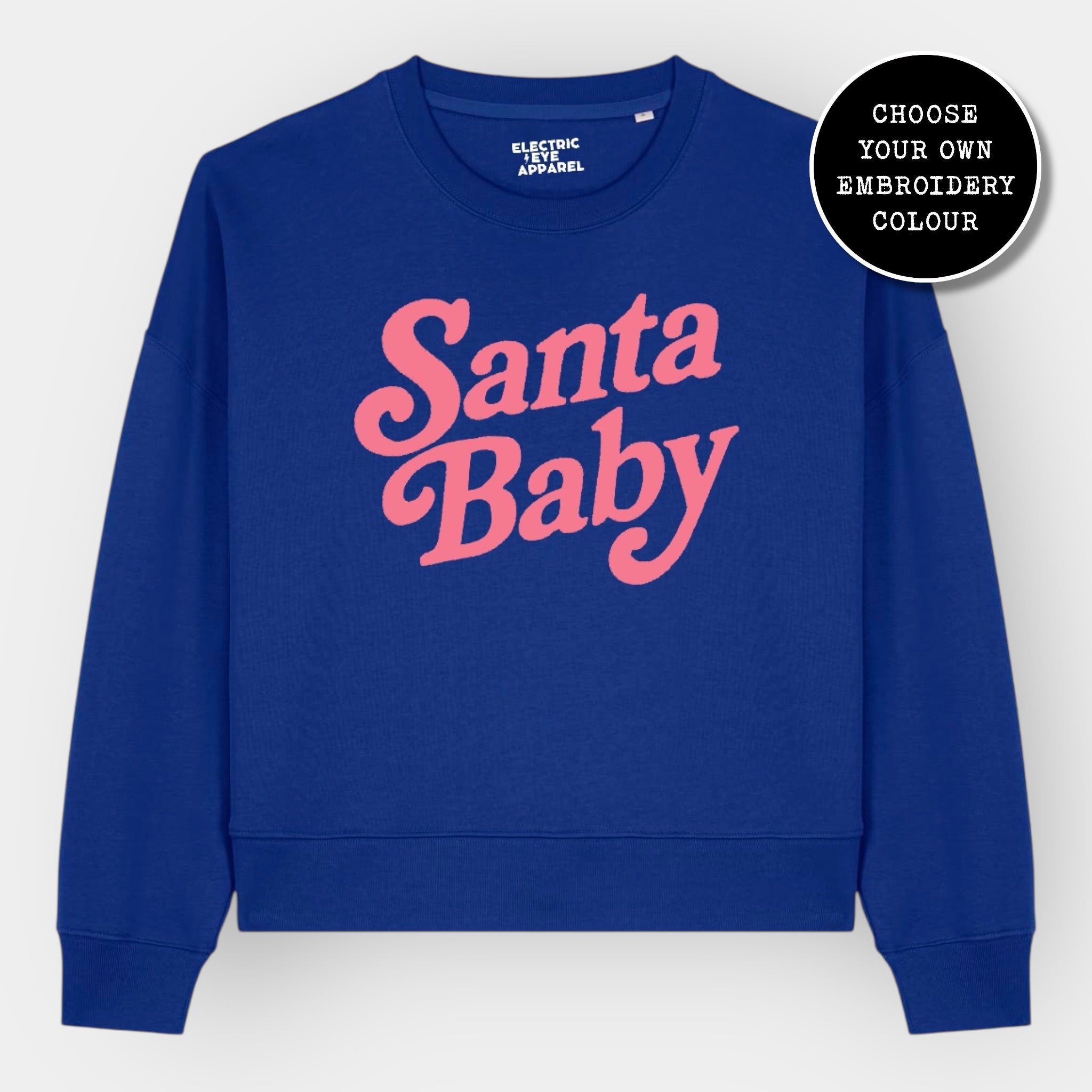 'SANTA BABY' 70s style embroidered organic women's dropped shoulder 'alma' sweatshirt