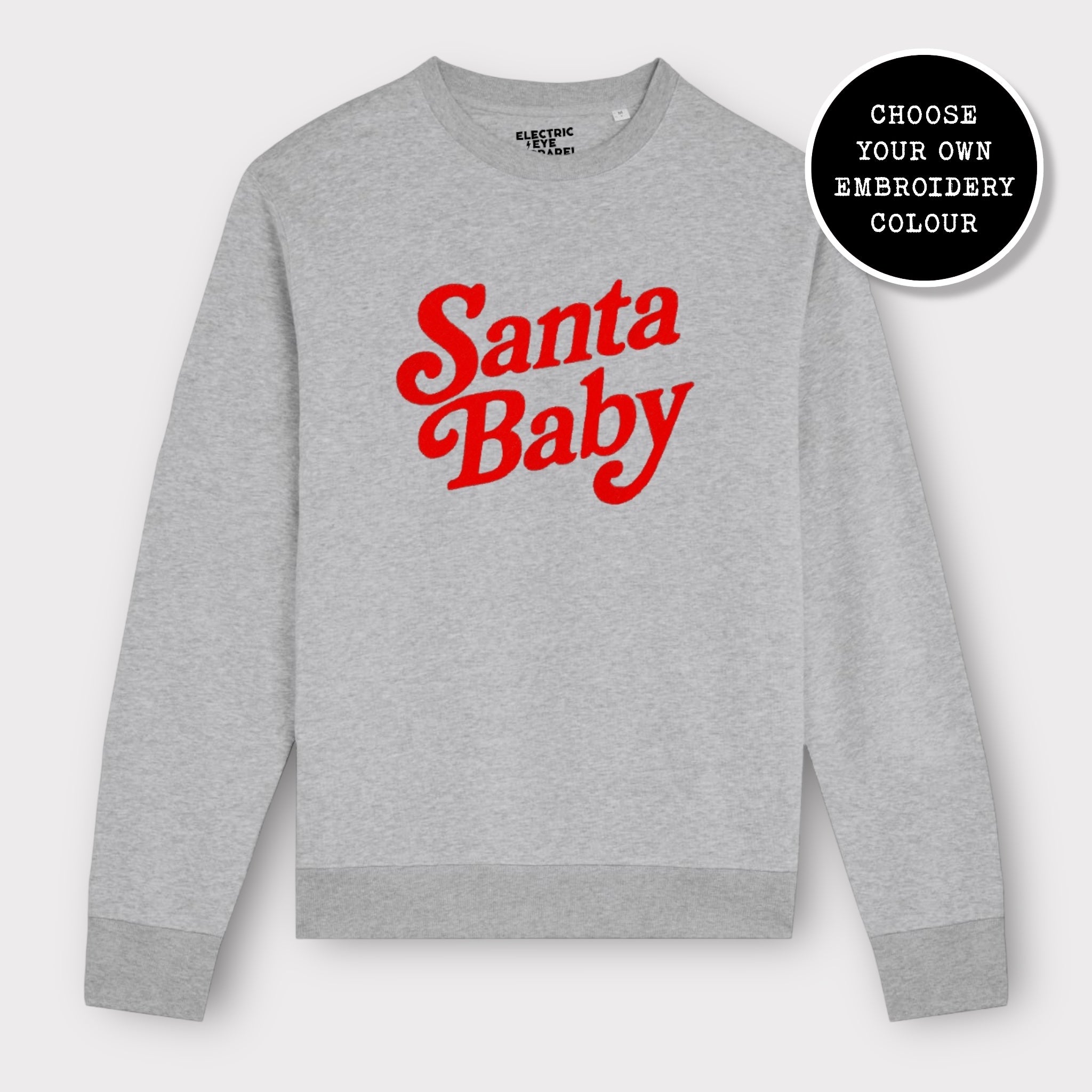 'SANTA BABY' 70s style embroidered organic cotton Unisex 'Matcher' sweatshirt