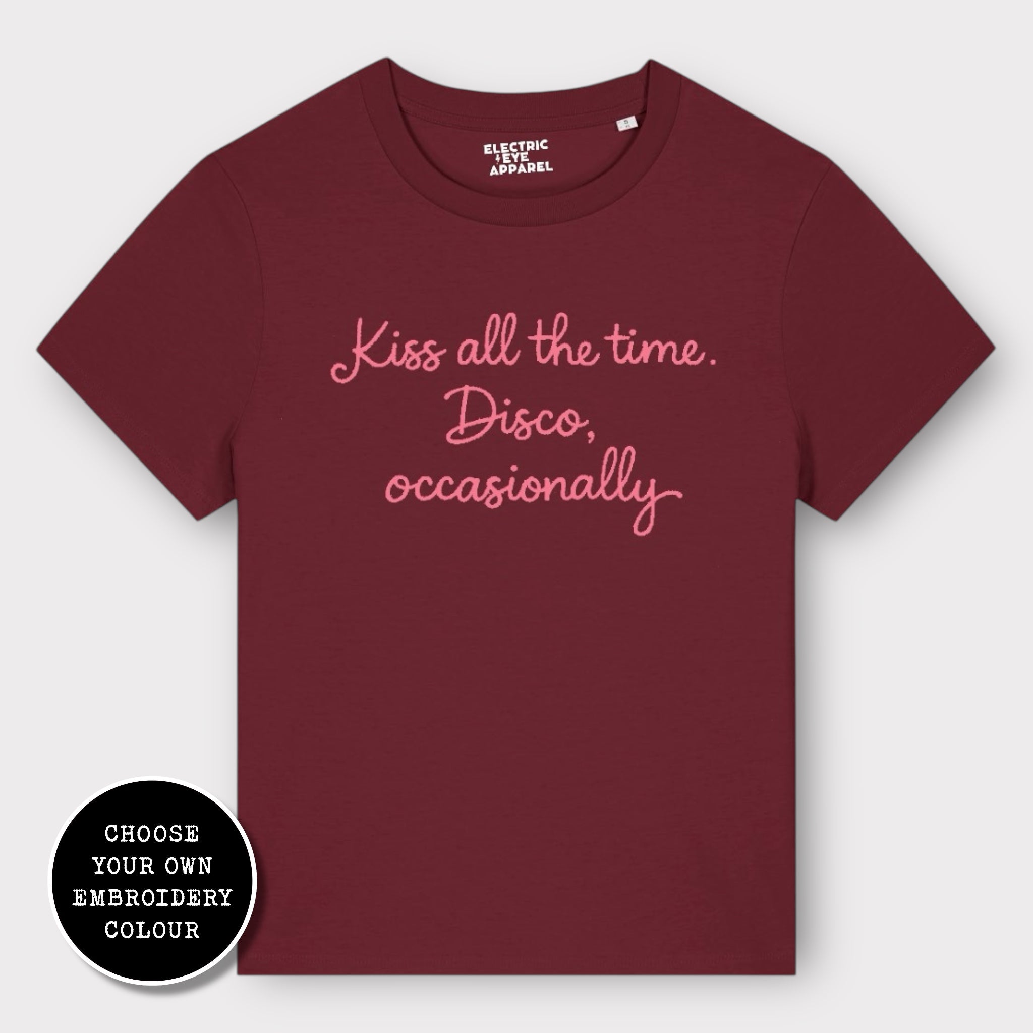 'KISS ALL THE TIME, DISCO OCCASIONALLY' embroidered premium organic women's classic fit 'Muser' t-shirt