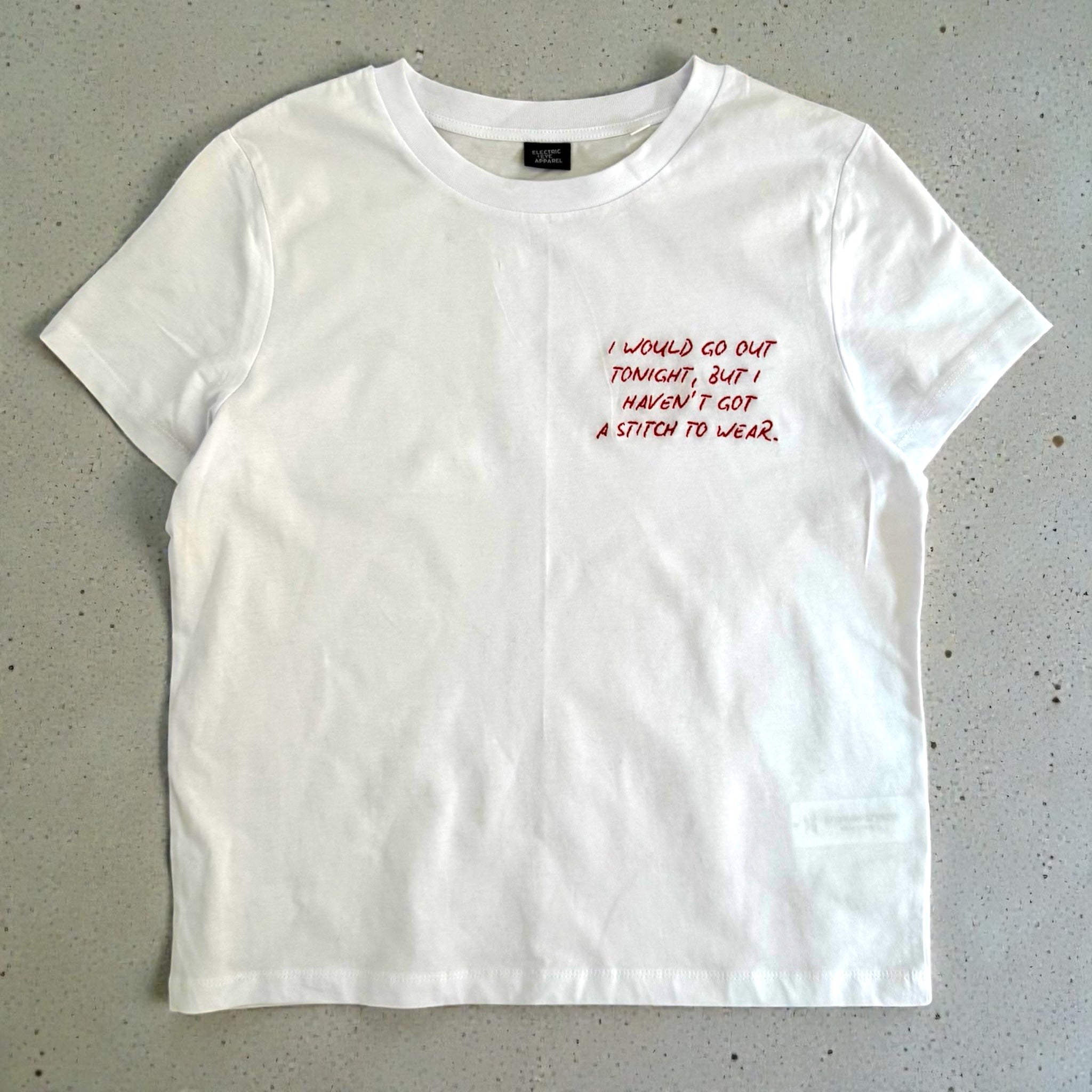 'I WOULD GO OUT TONIGHT, BUT I HAVEN'T GOT A STITCH TO WEAR' women's left chest embroidered premium organic medium fit 'Muser' t-shirt