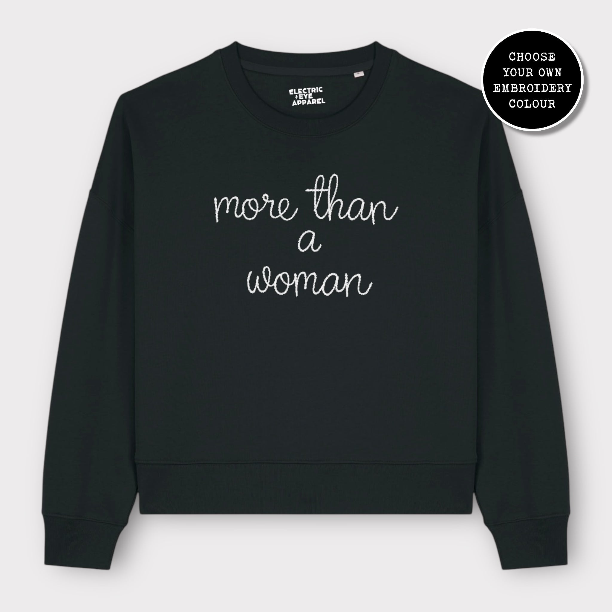 'MORE THAN A WOMAN' embroidered organic women's dropped shoulder 'alma' sweatshirt