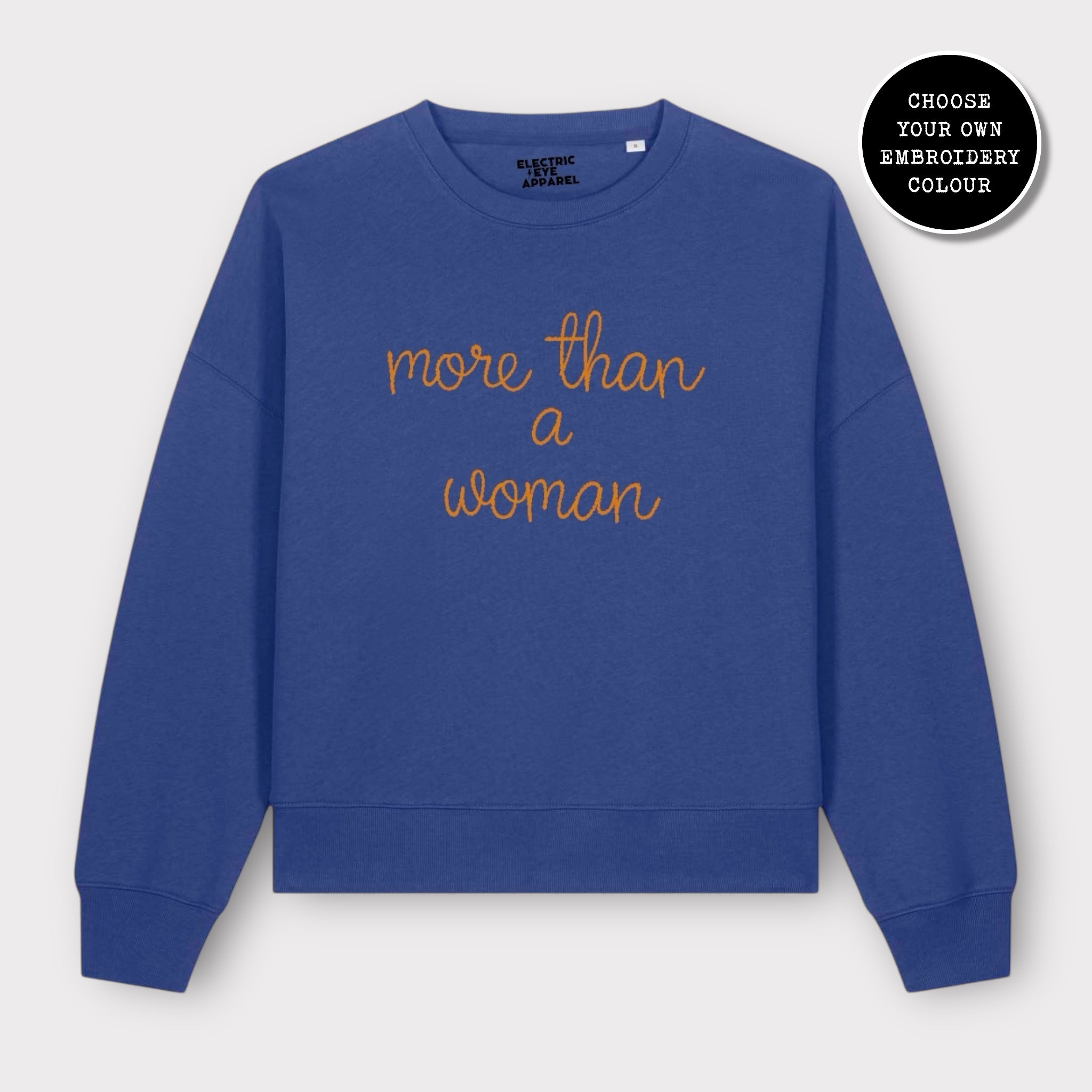 'MORE THAN A WOMAN' embroidered organic women's dropped shoulder 'alma' sweatshirt