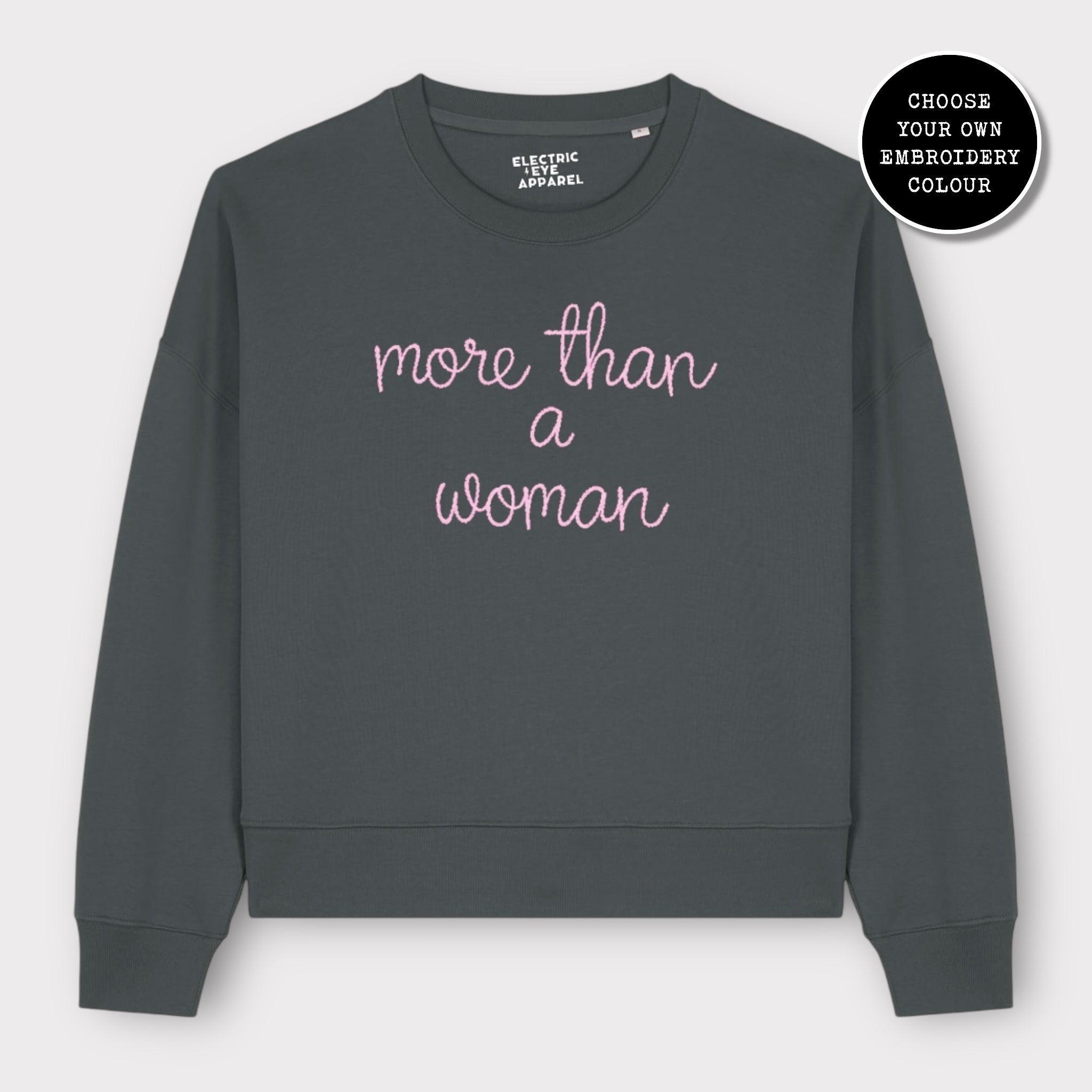 'MORE THAN A WOMAN' embroidered organic women's dropped shoulder 'alma' sweatshirt