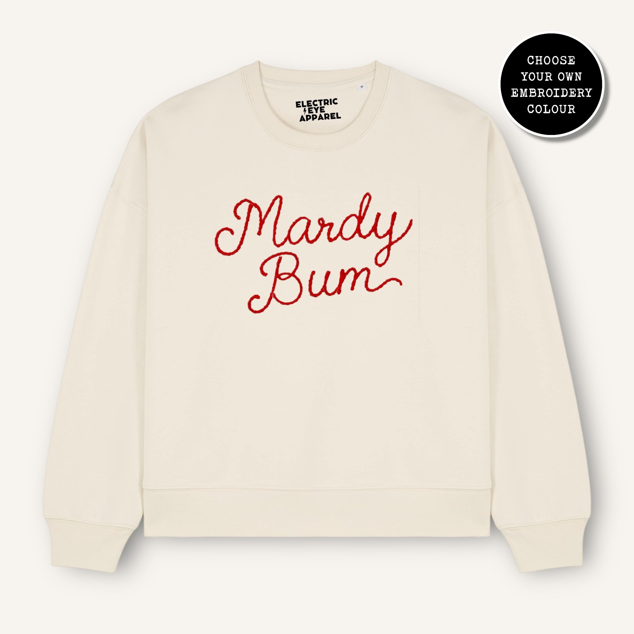 'MARDY BUM' embroidered organic women's dropped shoulder 'Alma' sweatshirt - choose your own embroidery colour
