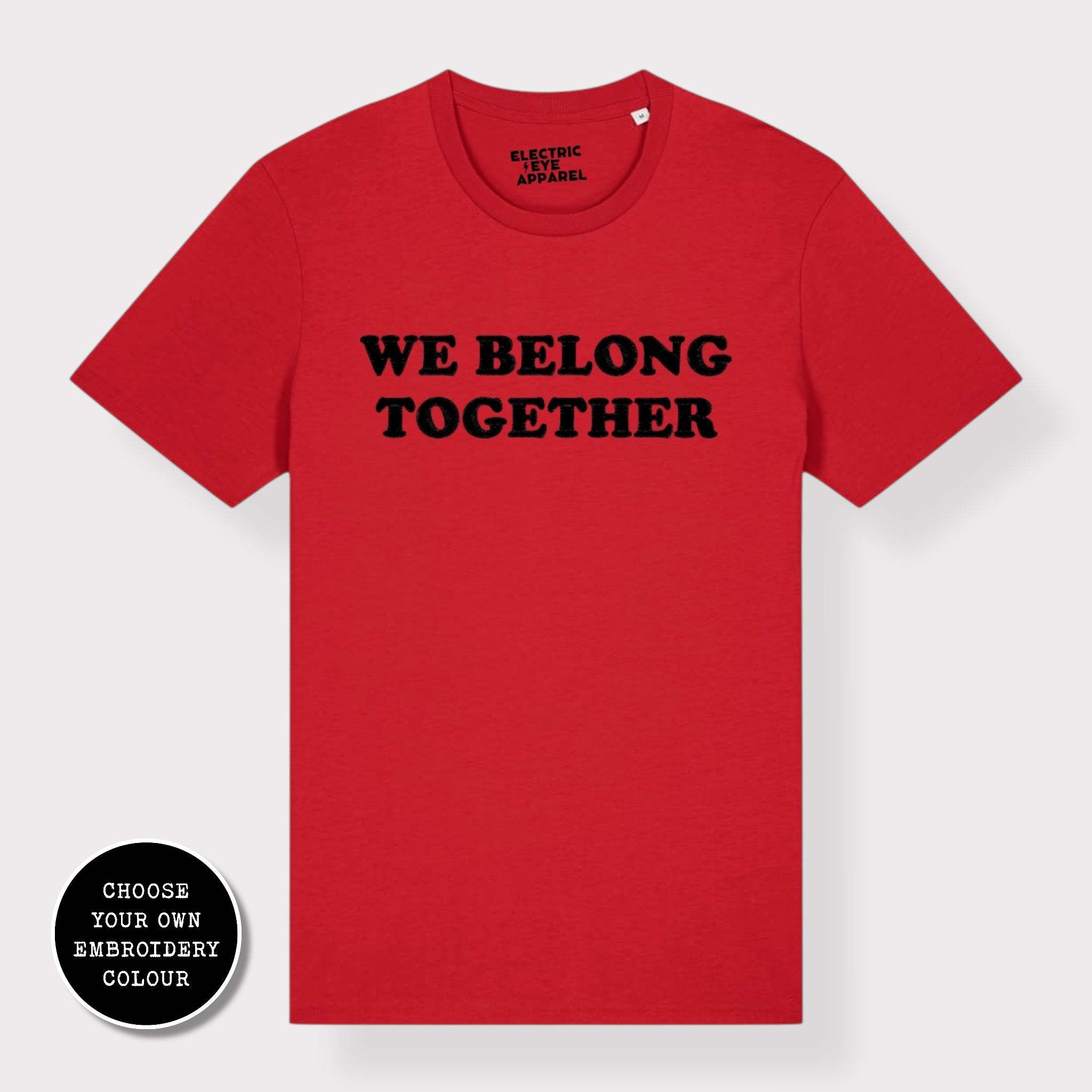 'WE BELONG TOGETHER' embroidered premium organic unisex 'Creator' t-shirt - sizes XXS-6XL
