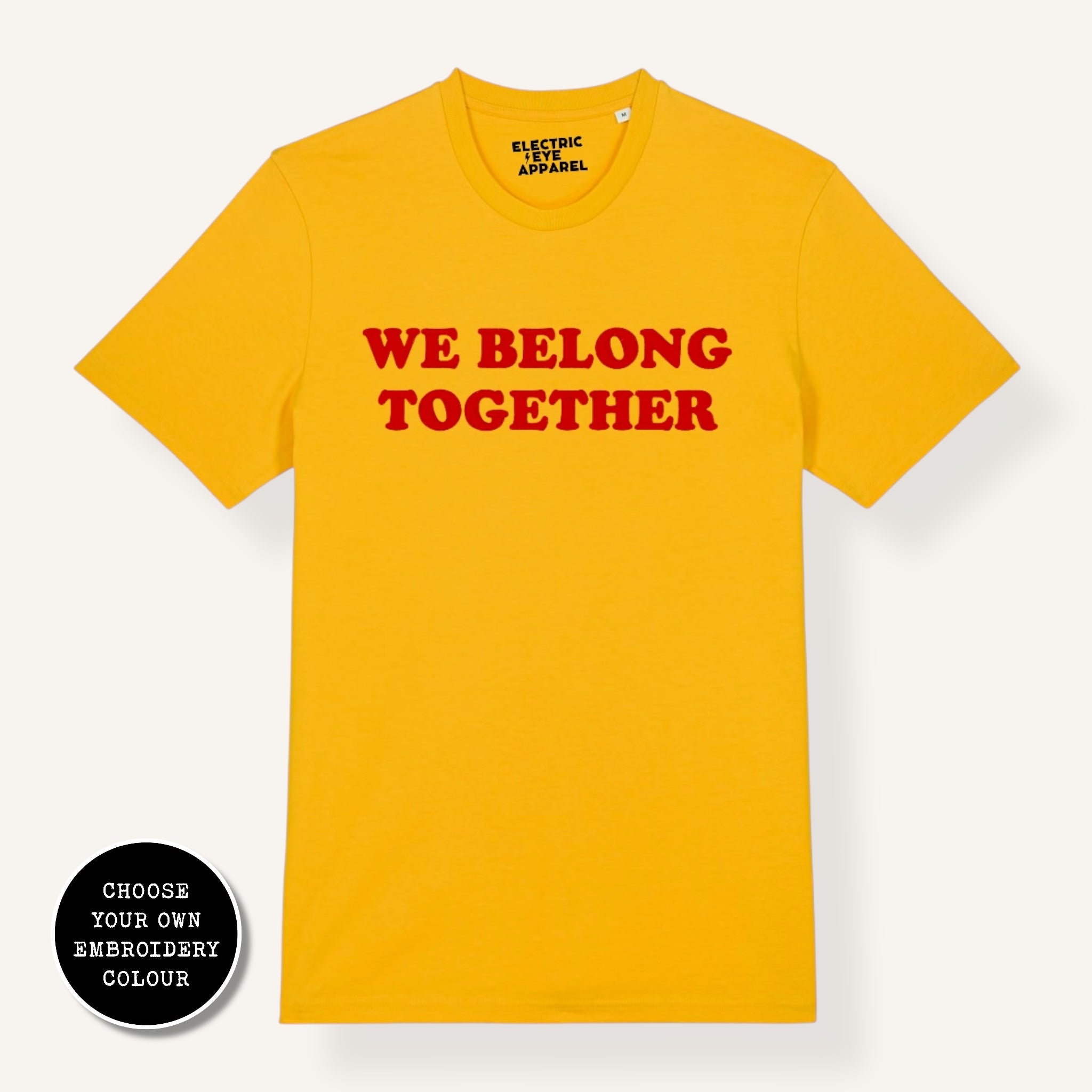 'WE BELONG TOGETHER' embroidered premium organic unisex 'Creator' t-shirt - sizes XXS-6XL