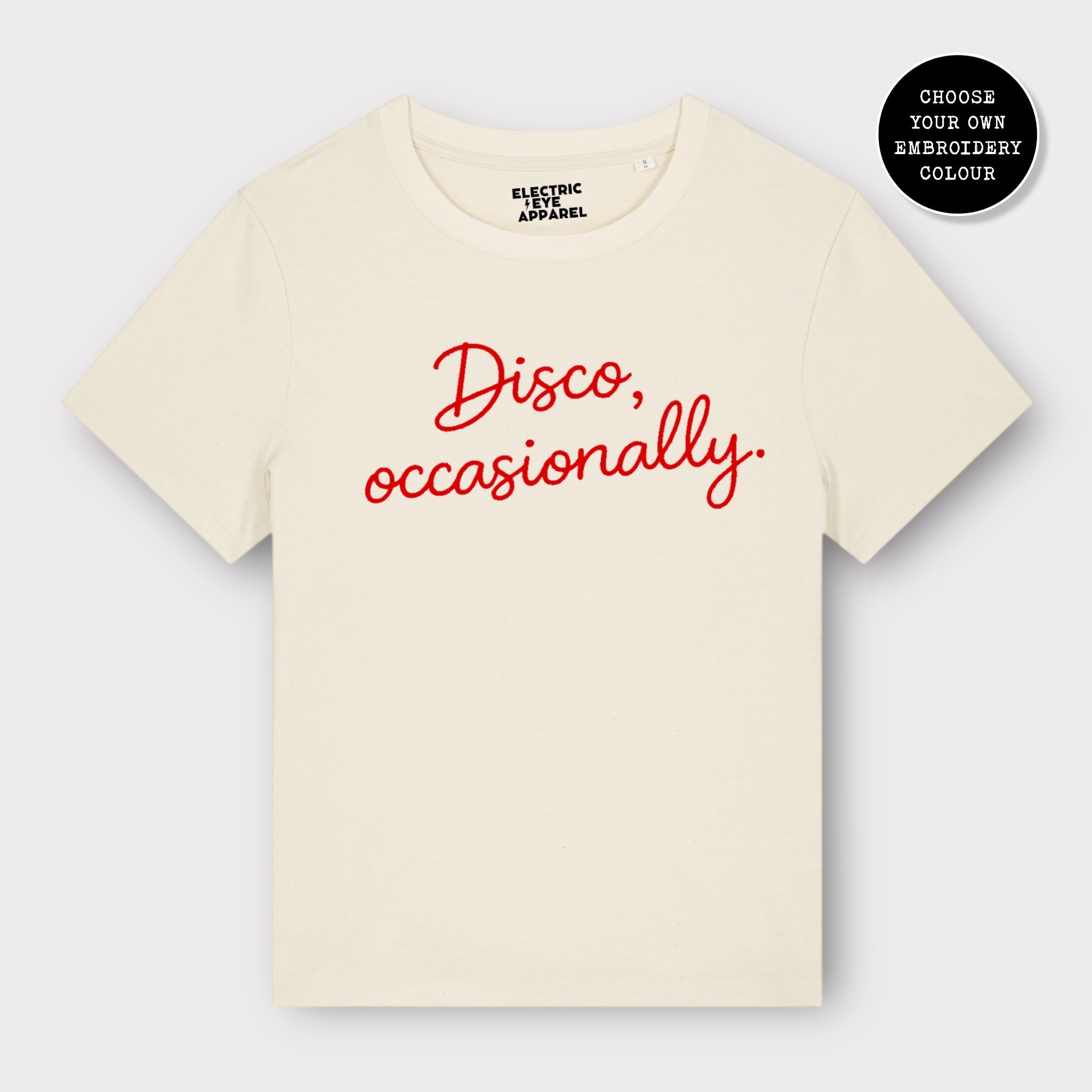'DISCO, OCCASIONALLY' embroidered premium organic women's classic fit 'Muser' t-shirt