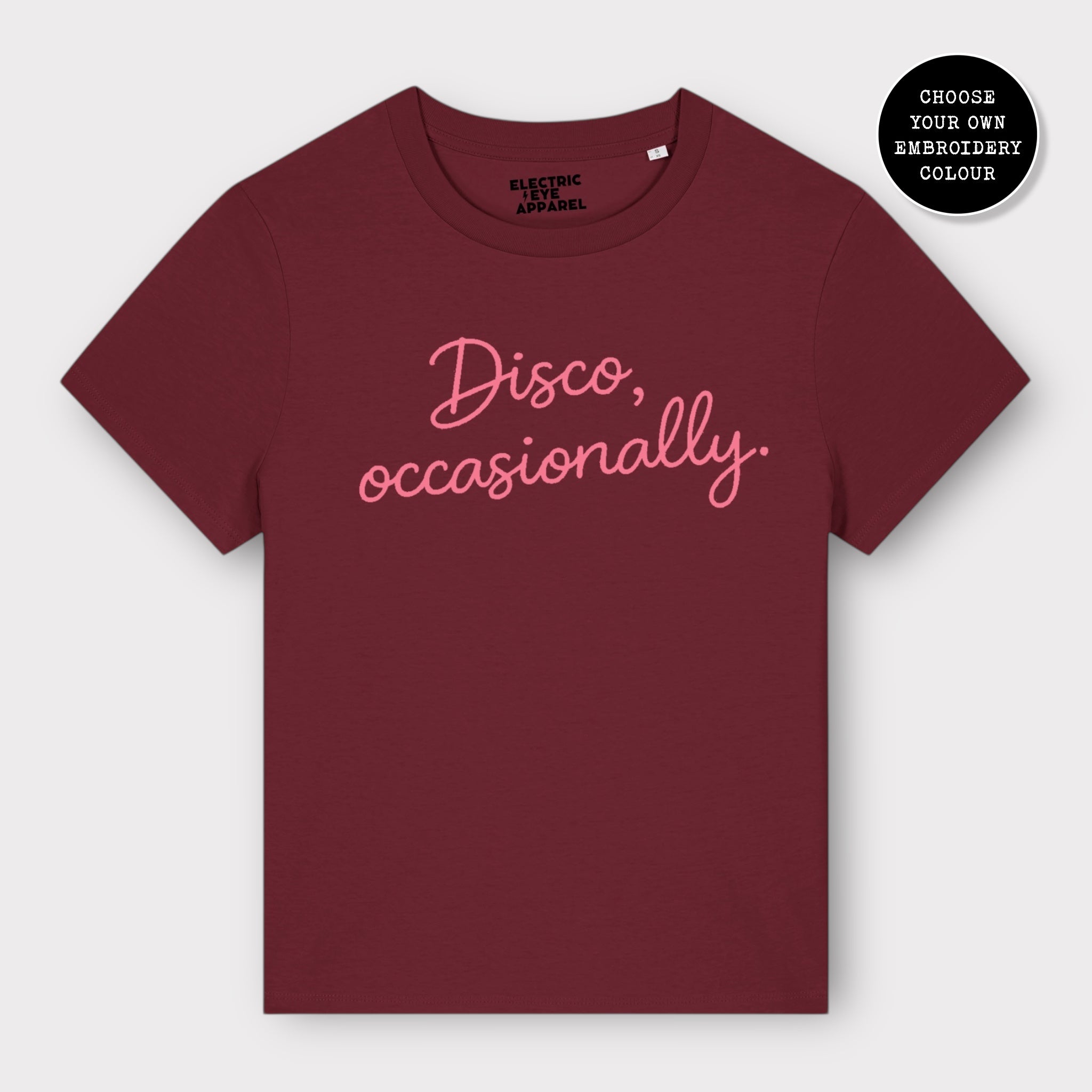 'DISCO, OCCASIONALLY' embroidered premium organic women's classic fit 'Muser' t-shirt