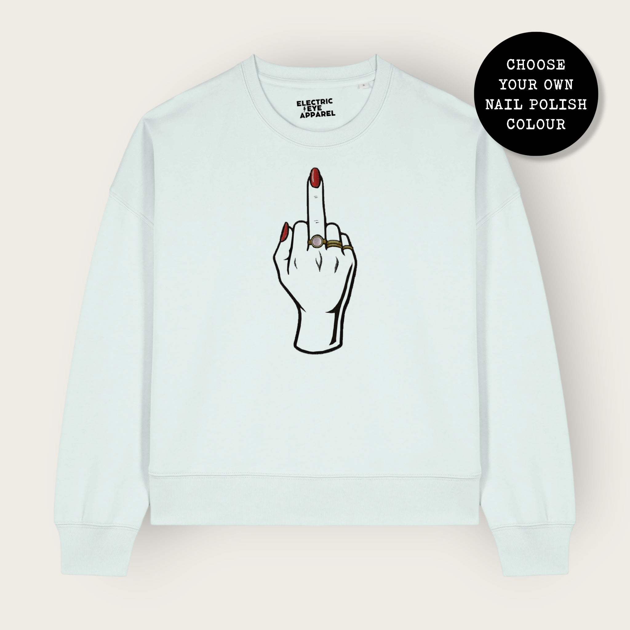 'MIDDLE FINGER' embroidered organic women's dropped shoulder 'Alma' sweatshirt - choose your own nail polish embroidery colour