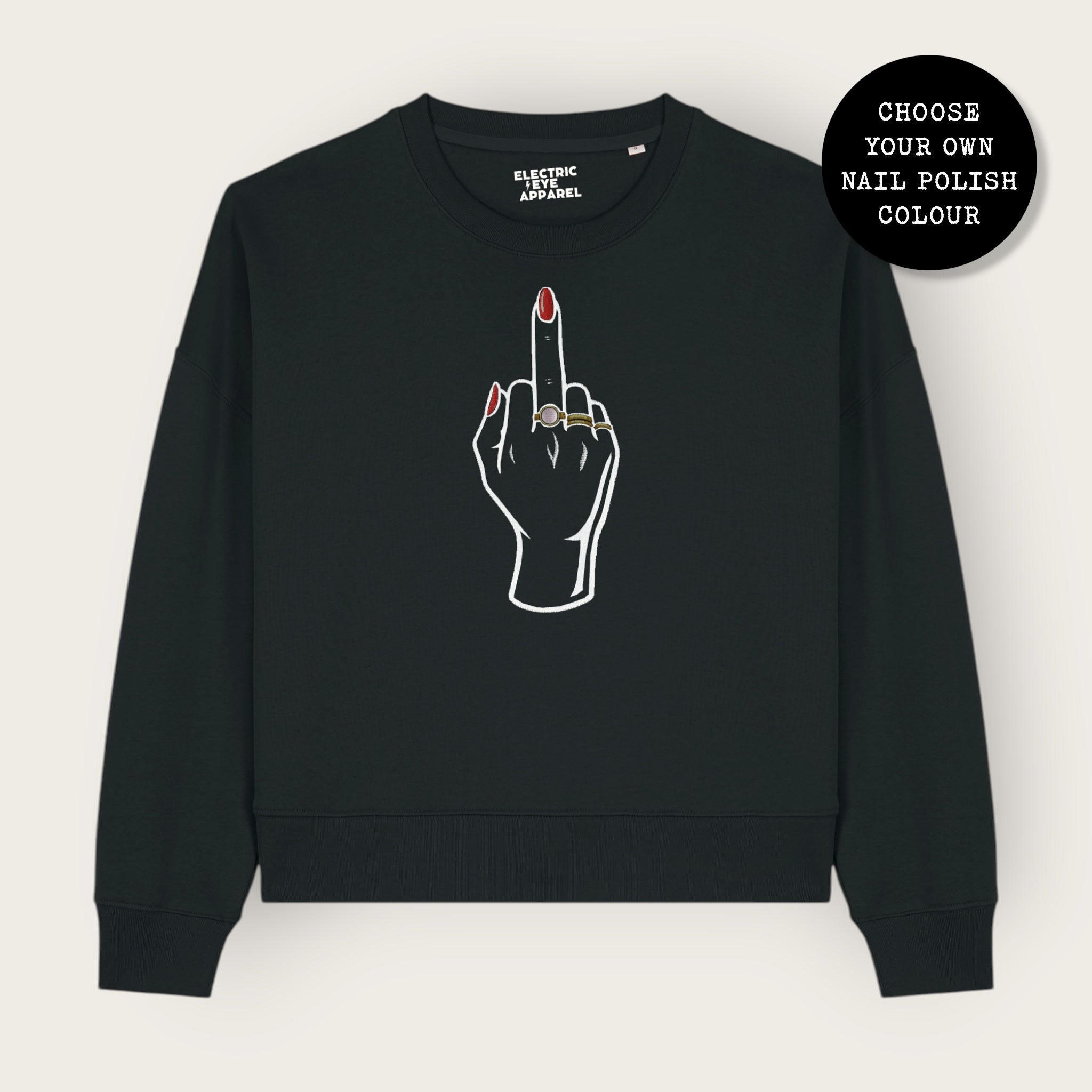 'MIDDLE FINGER' embroidered organic women's dropped shoulder 'Alma' sweatshirt - choose your own nail polish embroidery colour
