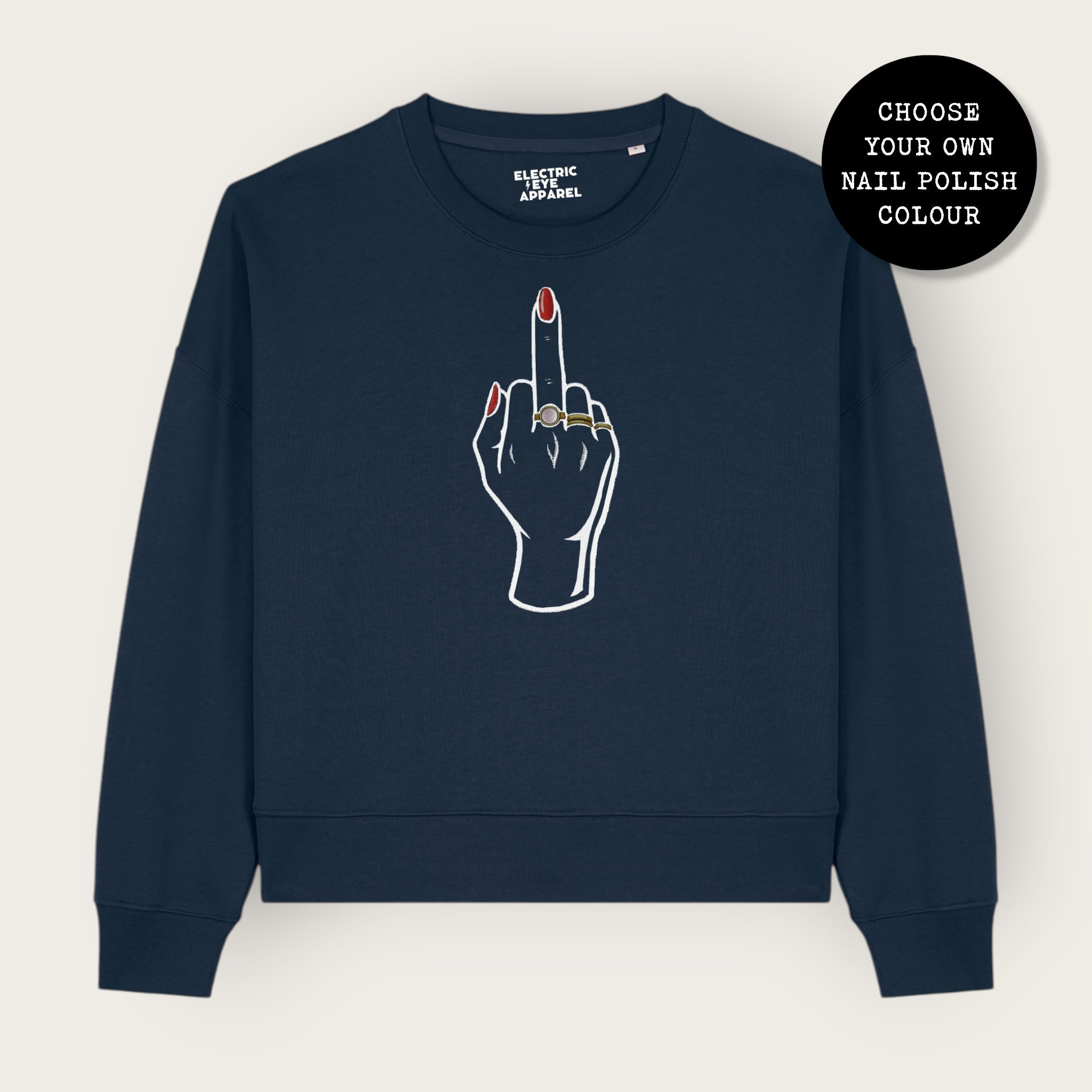 'MIDDLE FINGER' embroidered organic women's dropped shoulder 'Alma' sweatshirt - choose your own nail polish embroidery colour