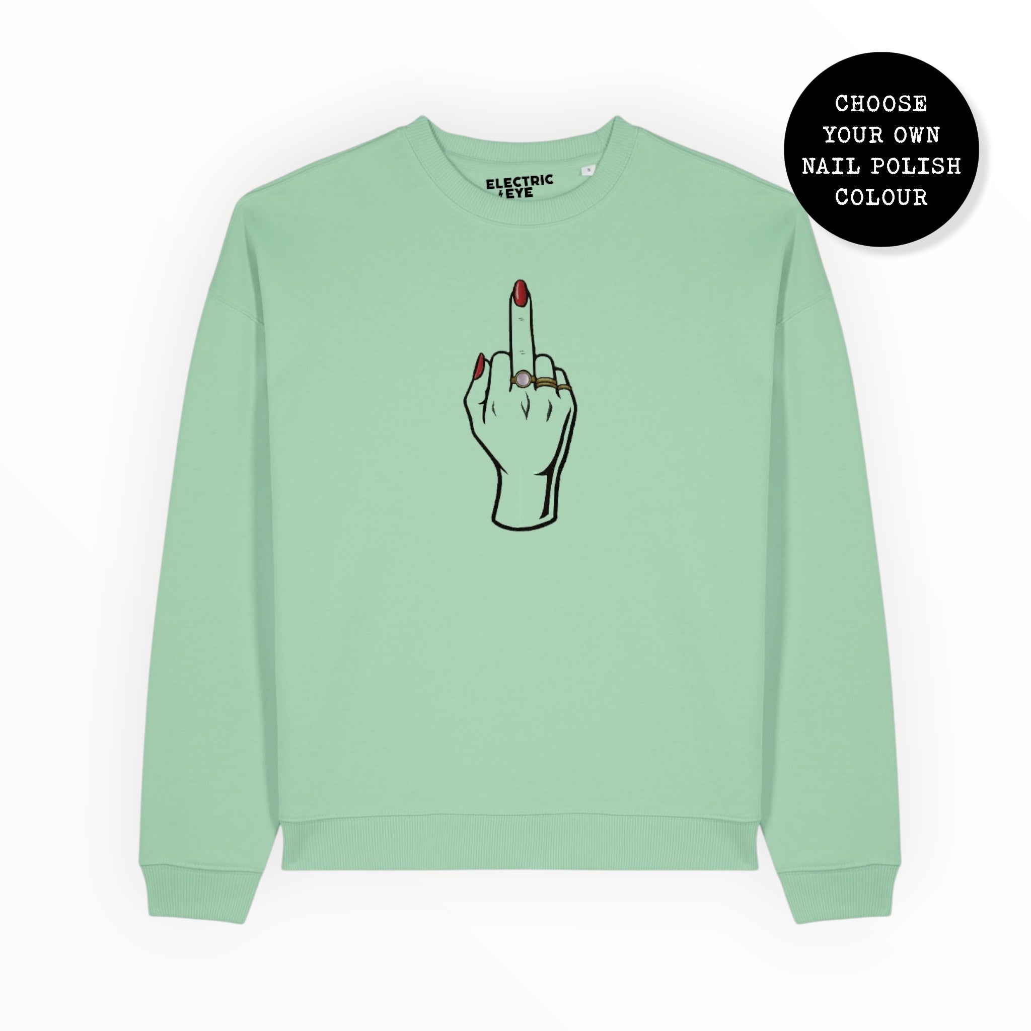 Unisex 'MIDDLE FINGER' embroidered organic 'Radder' sweatshirt sizes 2XS-3XL - choose your own nail polish embroidery colour