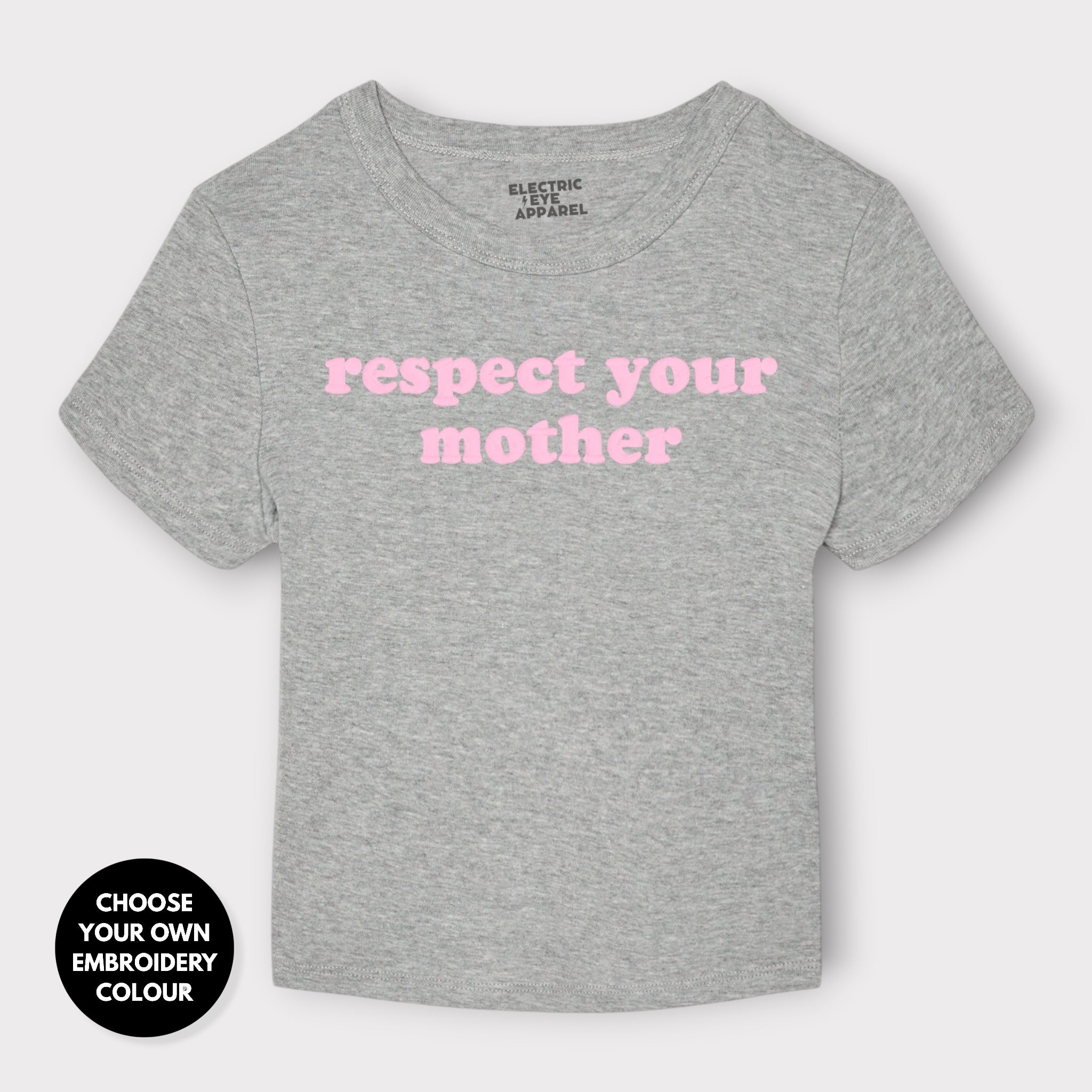 'RESPECT YOUR MOTHER' Embroidered Women's Micro Rib Baby T-shirt