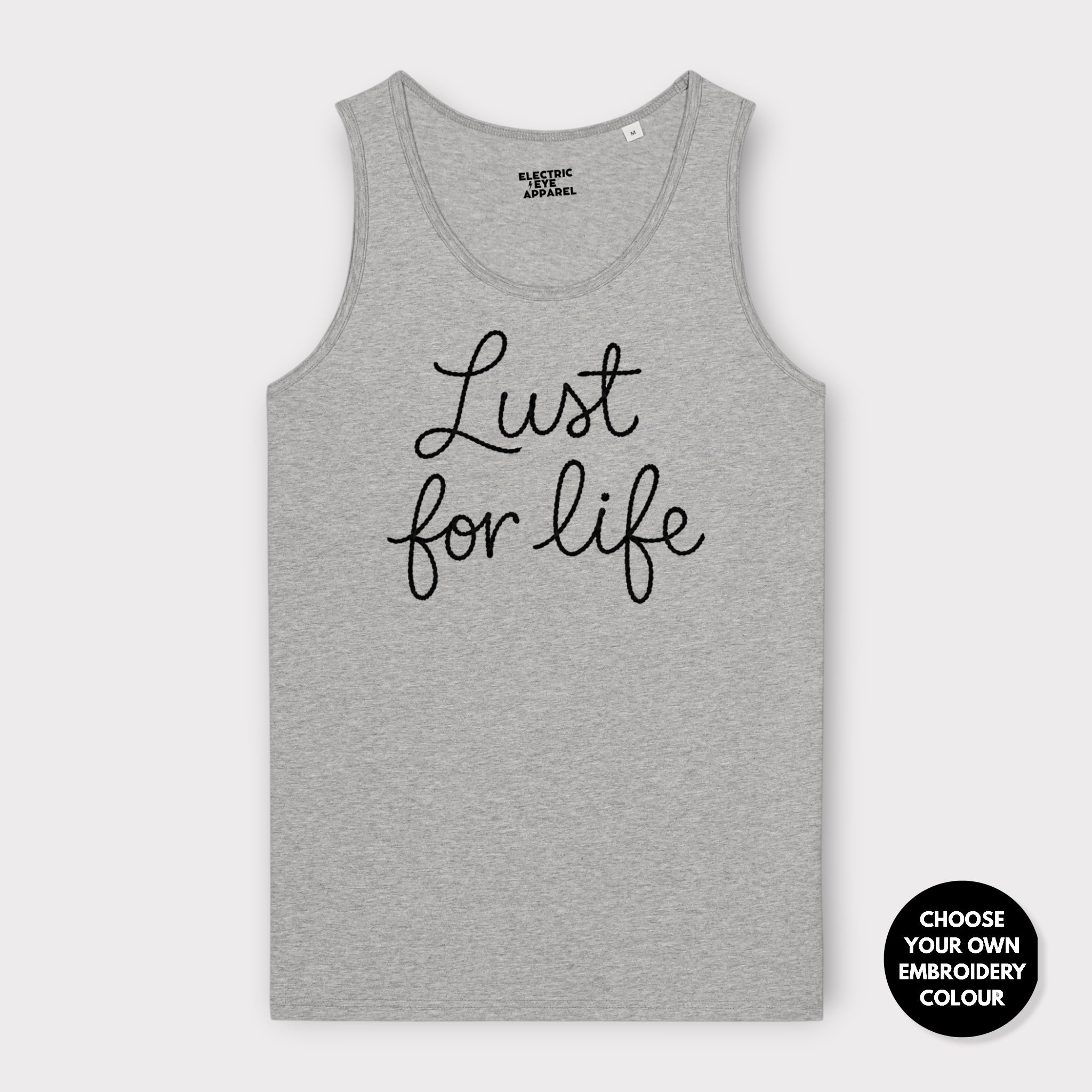 'LUST FOR LIFE' embroidered premium organic men's Stancer tank