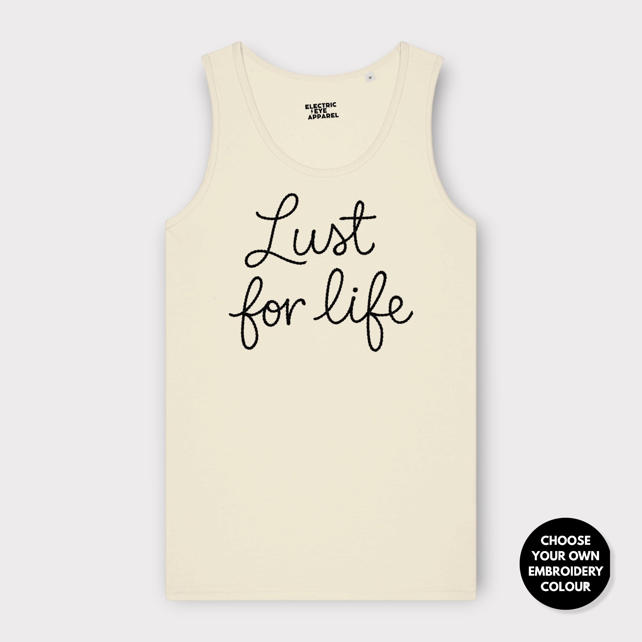'LUST FOR LIFE' embroidered premium organic men's Stancer tank