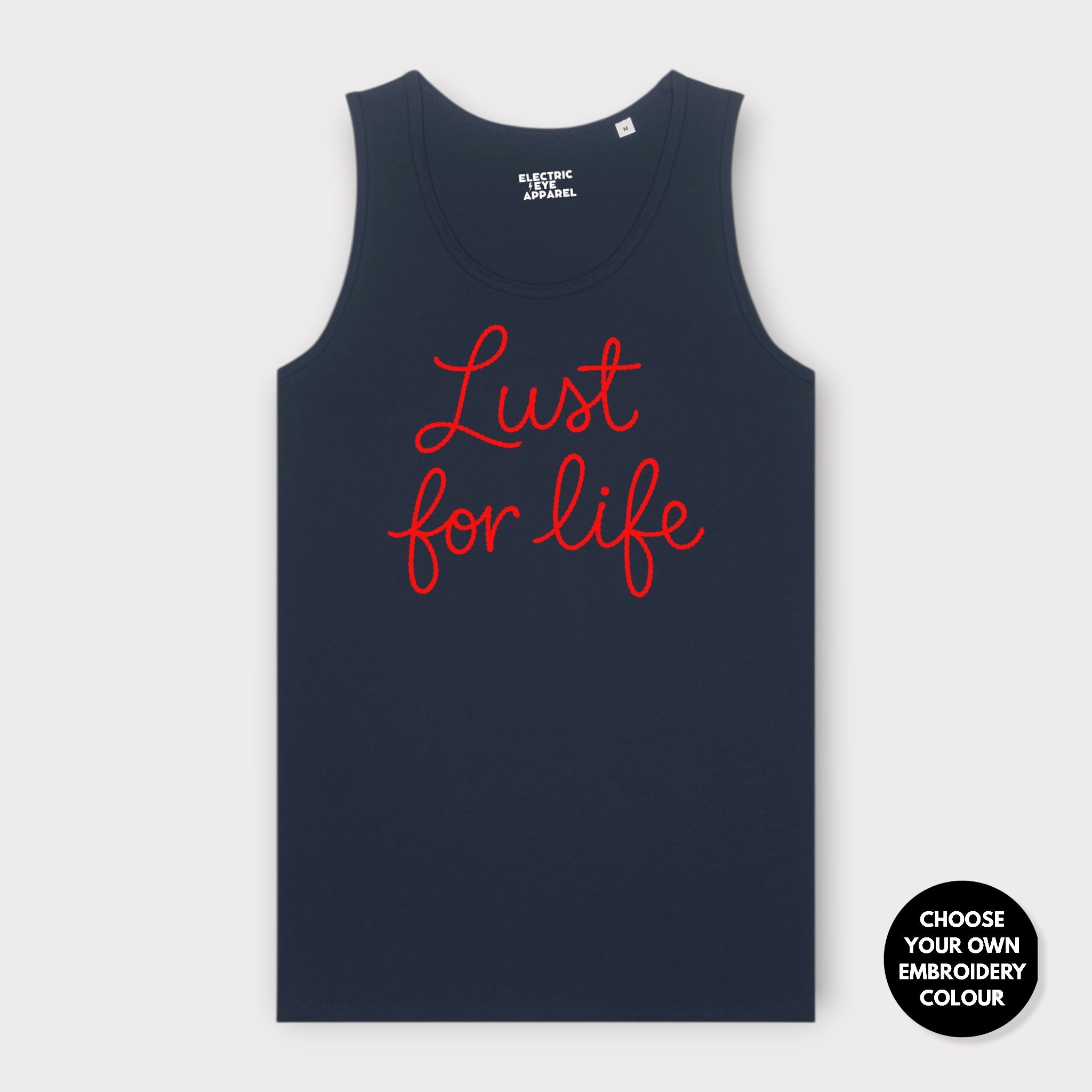 'LUST FOR LIFE' embroidered premium organic men's Stancer tank
