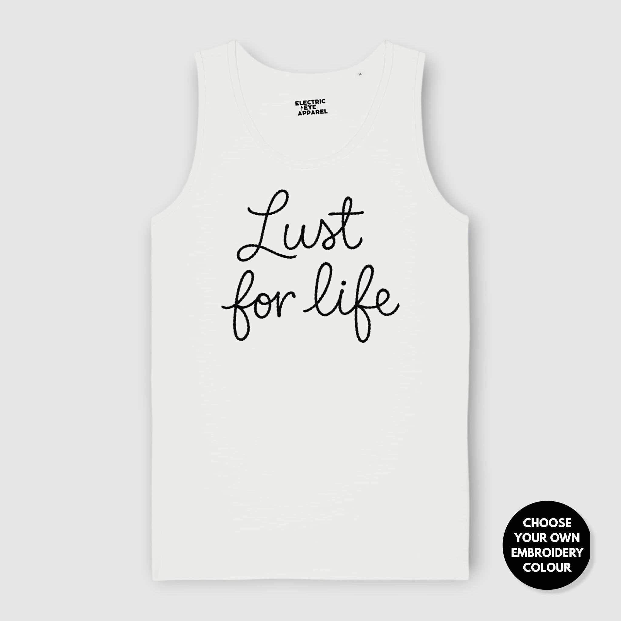 'LUST FOR LIFE' embroidered premium organic men's Stancer tank