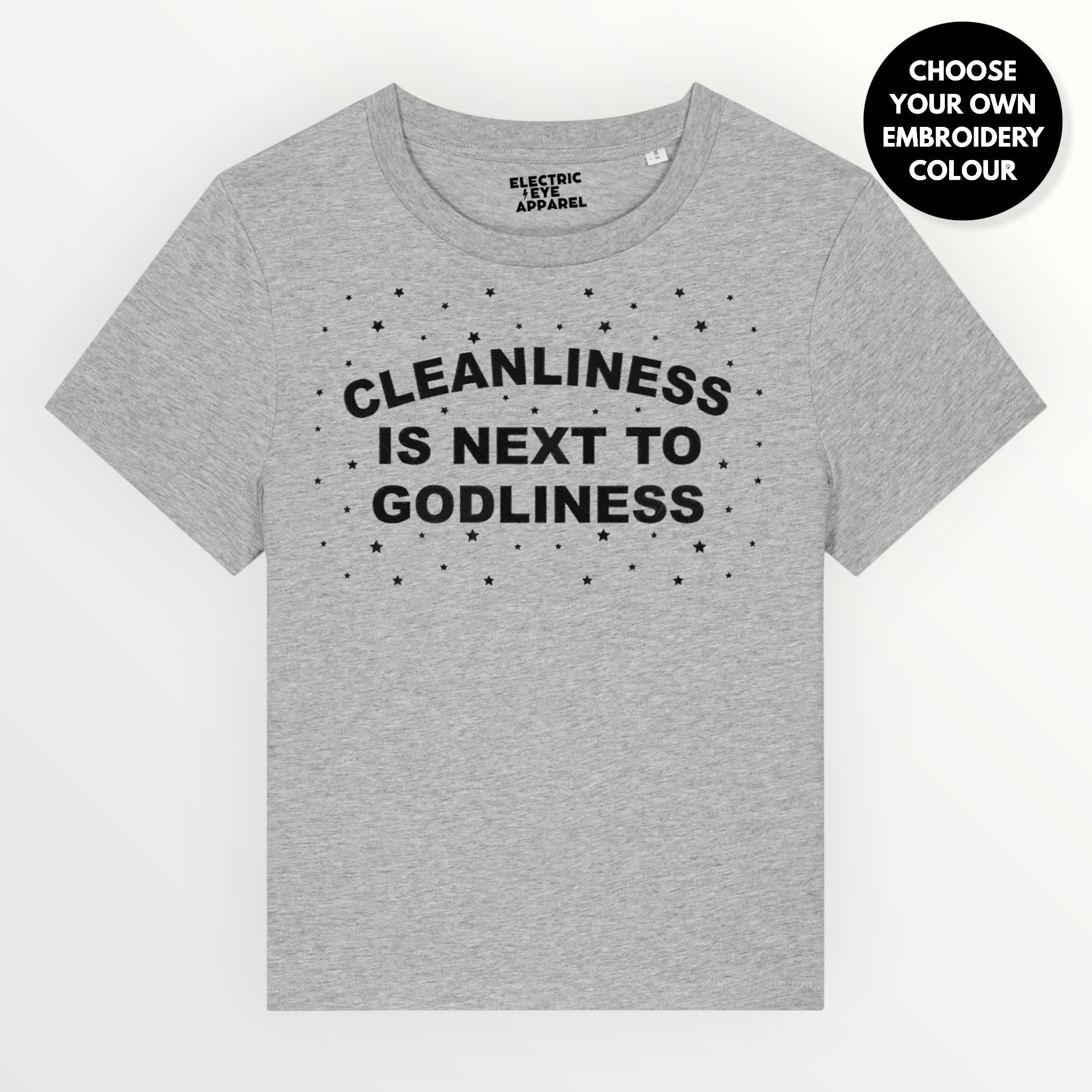 'CLEANLINESS IS NEXT TO GODLINESS' grungy embroidered premium organic women's classic fit 'Muser' t-shirt - sizes XS-5XL