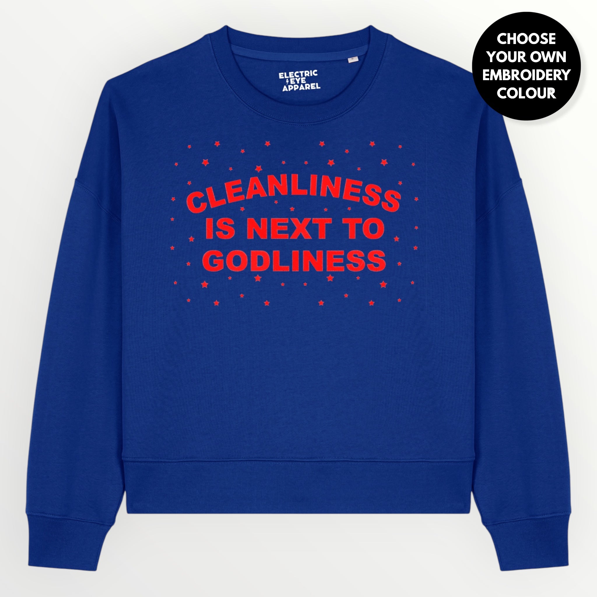 'CLEANLINESS IS NEXT TO GODLINESS' embroidered organic women's dropped shoulder 'Alma' sweatshirt