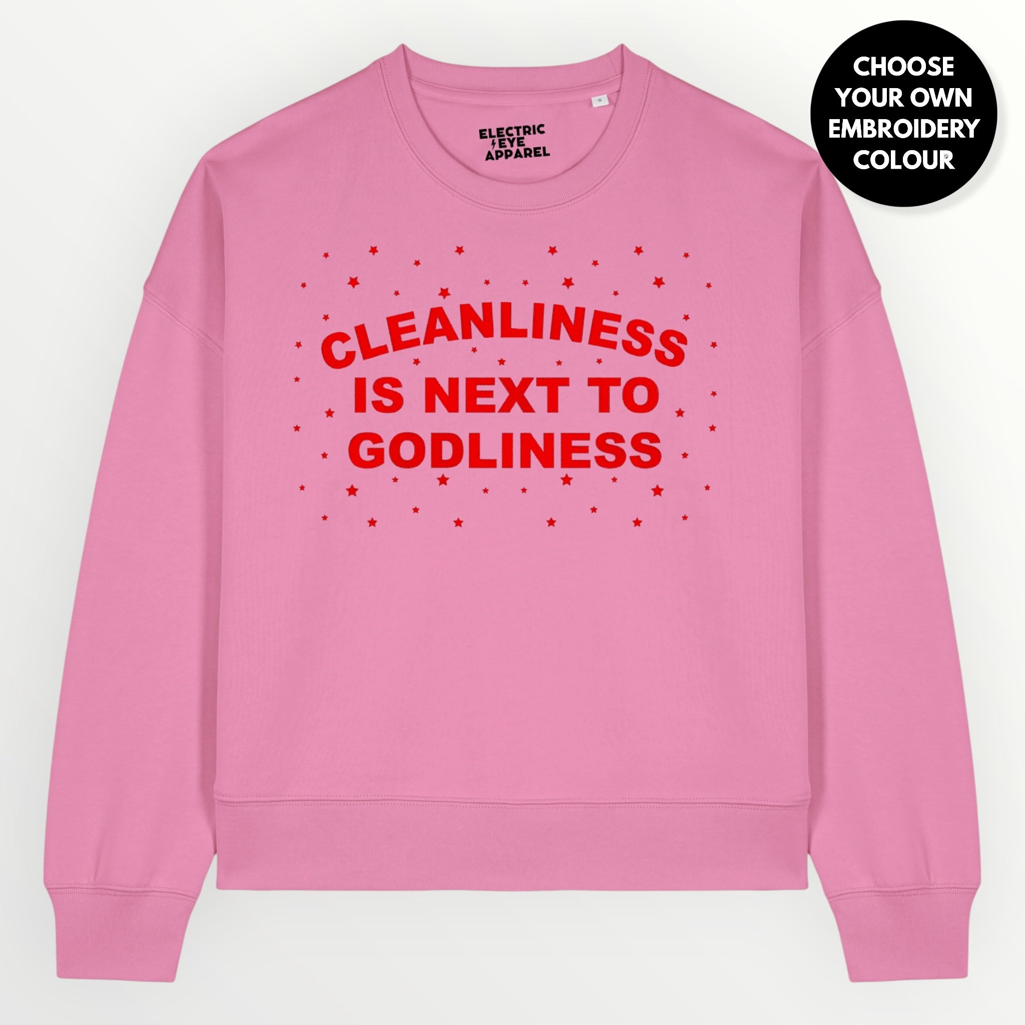 'CLEANLINESS IS NEXT TO GODLINESS' embroidered organic women's dropped shoulder 'Alma' sweatshirt