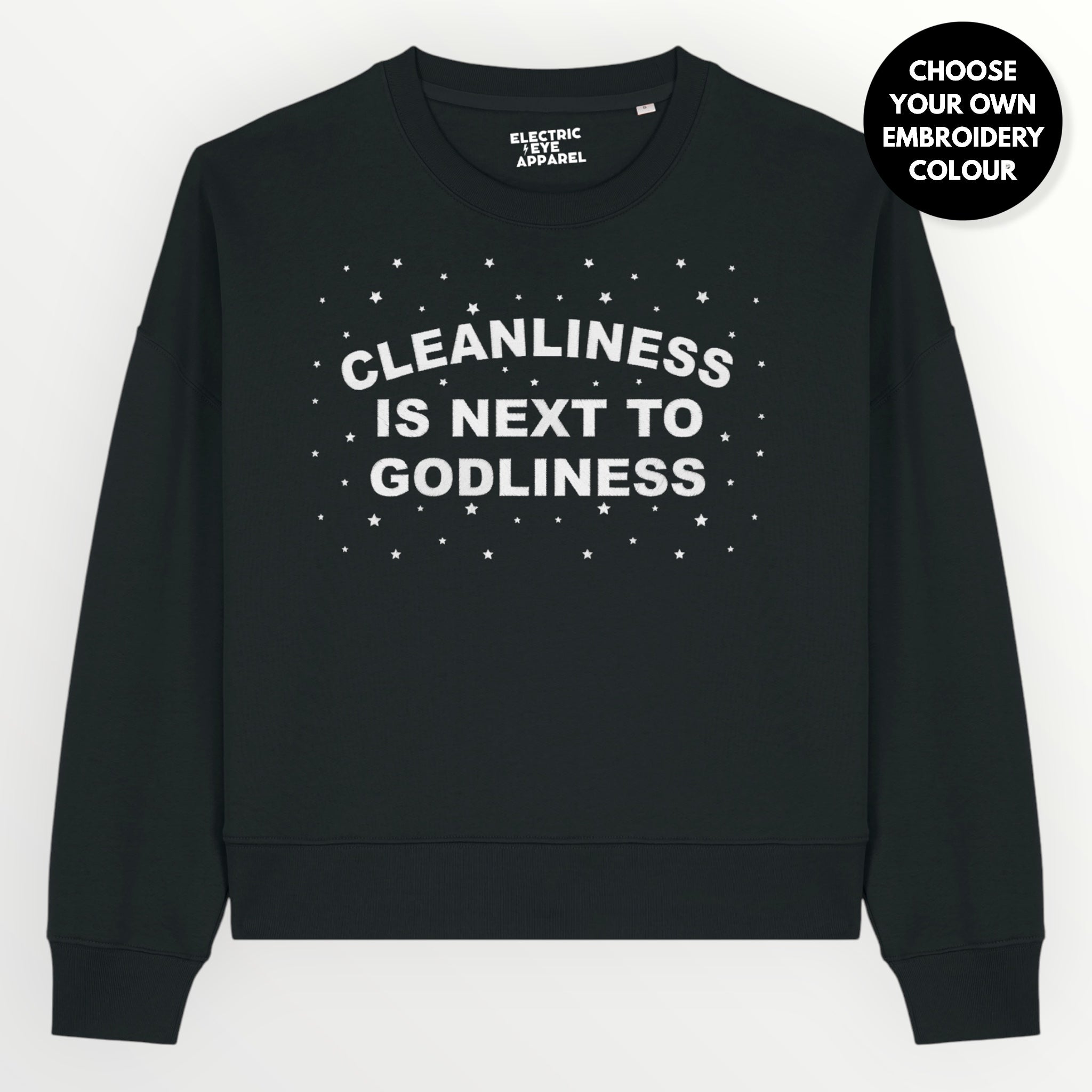 'CLEANLINESS IS NEXT TO GODLINESS' embroidered organic women's dropped shoulder 'Alma' sweatshirt