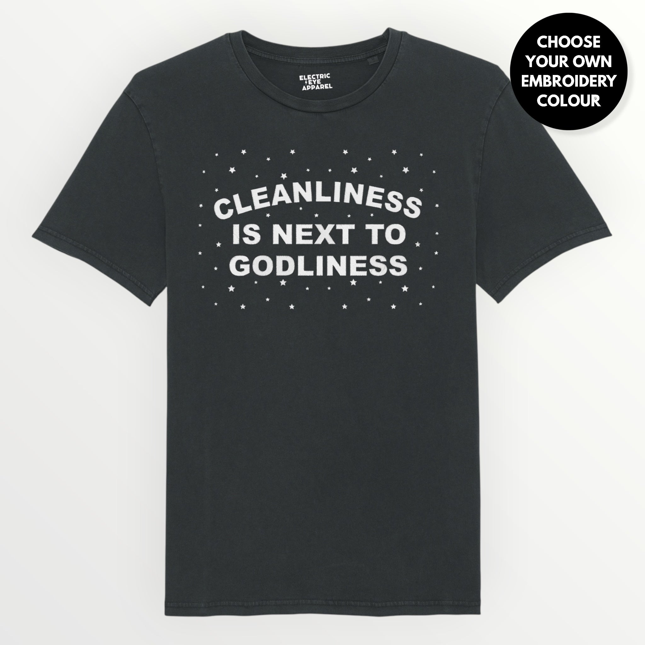 'CLEANLINESS IS NEXT TO GODLINESS' embroidered vintage-aged garment dyed premium organic unisex 'Crafter' t-shirt - sizes XS-3XL