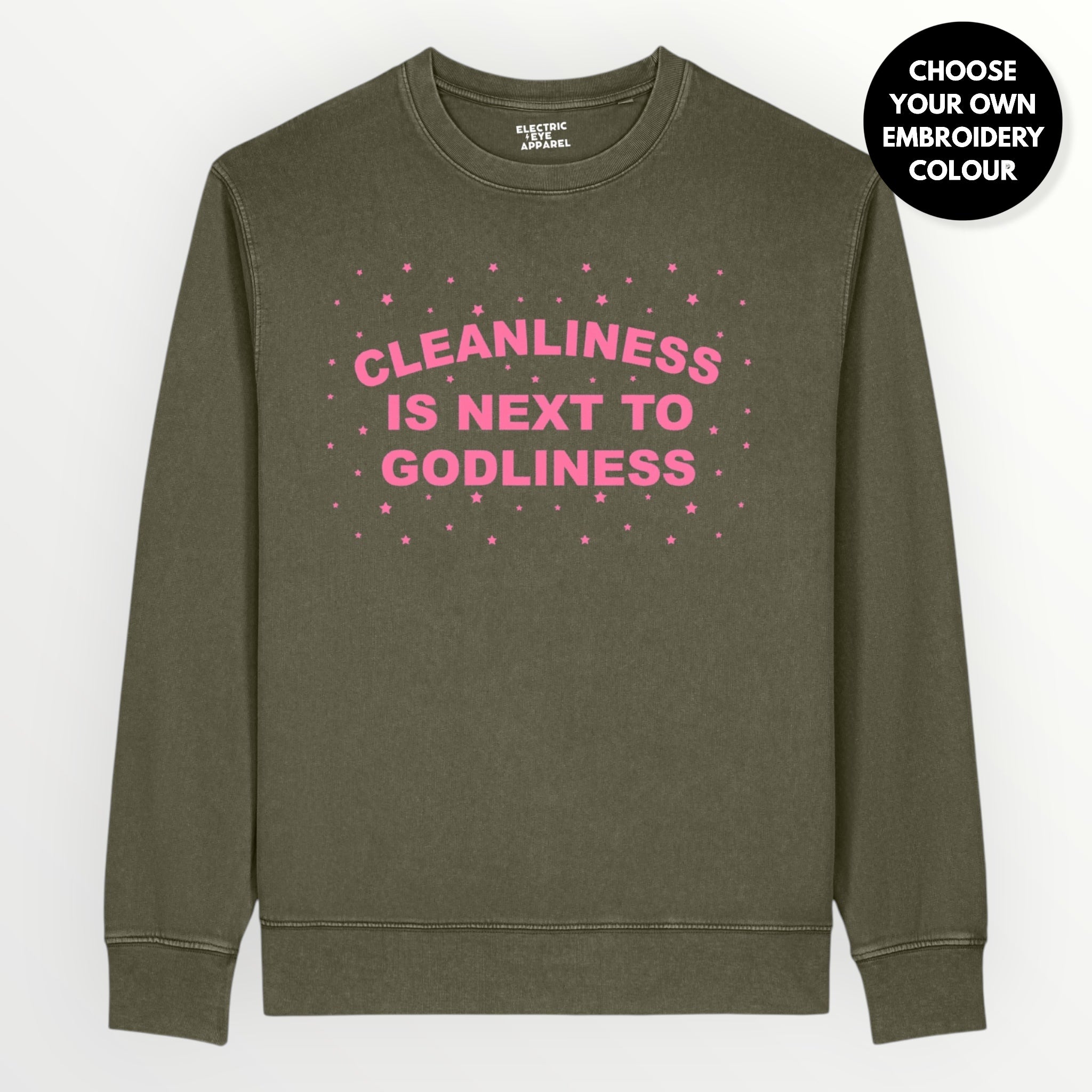 'CLEANLINESS IS NEXT TO GODLINESS' embroidered organic unisex 'matcher' vintage aged garment dyed sweatshirt