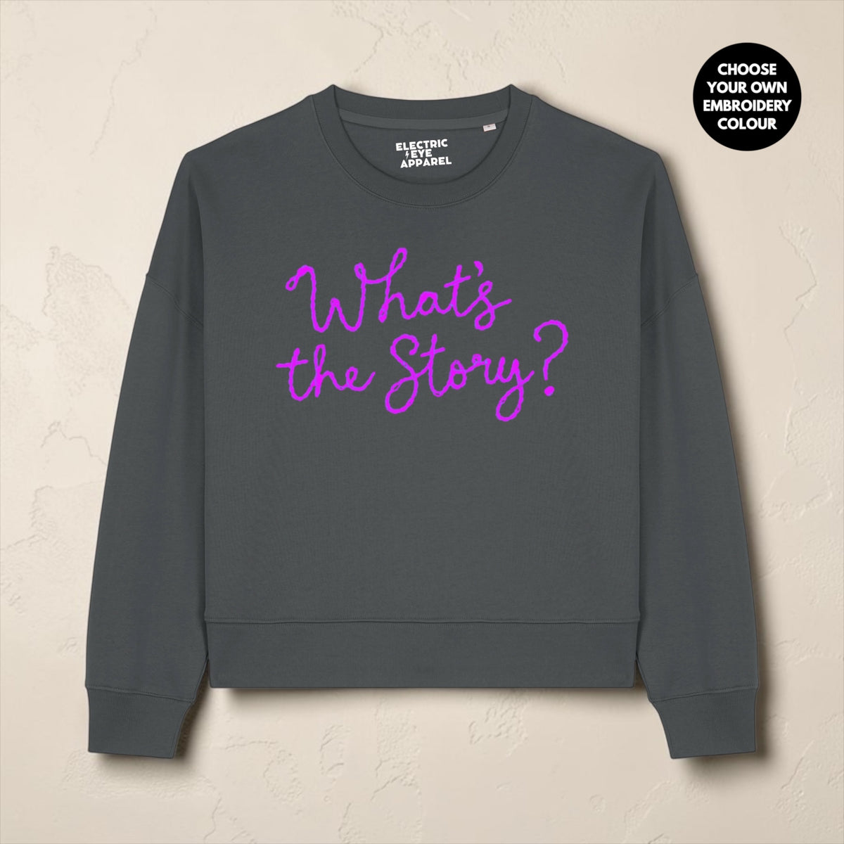 'What's the Story?' embroidered organic women's dropped shoulder 'Alma' sweatshirt - choose your own embroidery colour