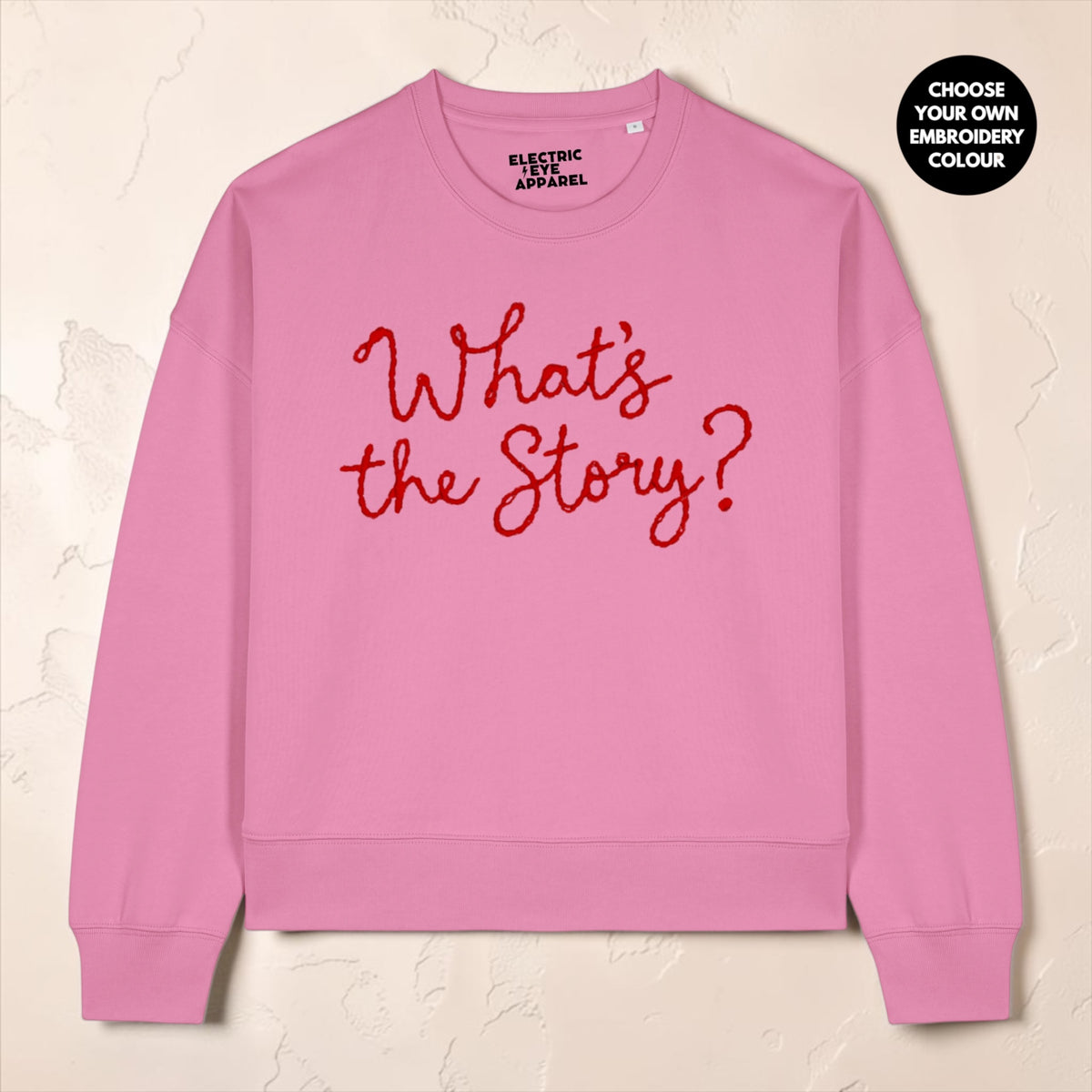 'What's the Story?' embroidered organic women's dropped shoulder 'Alma' sweatshirt - choose your own embroidery colour