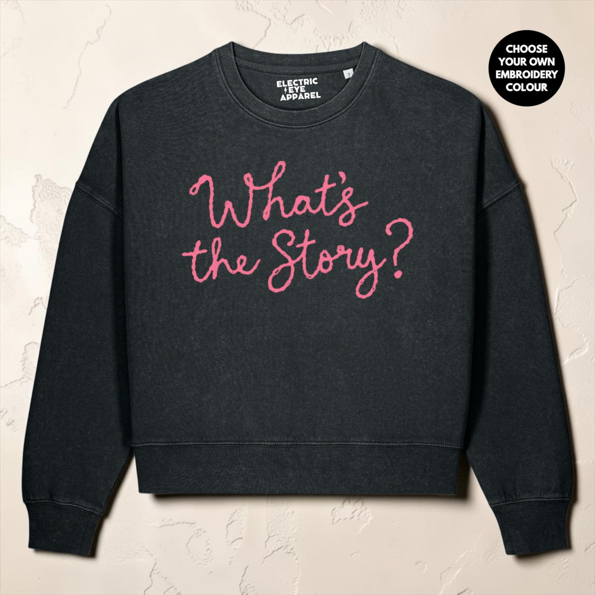 'What's the Story?' embroidered organic women's dropped shoulder 'Alma' sweatshirt - choose your own embroidery colour