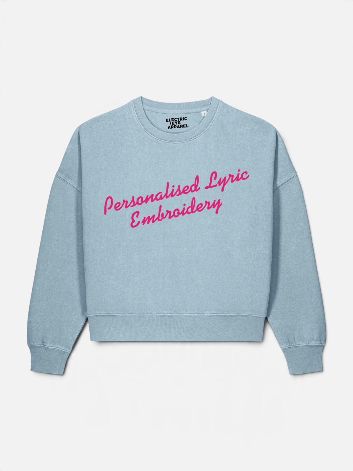 Personalised Lyric Centre Chest Embroidered premium organic women's drop shoulder Vintage Garment Dyed 'Alma' sweatshirt