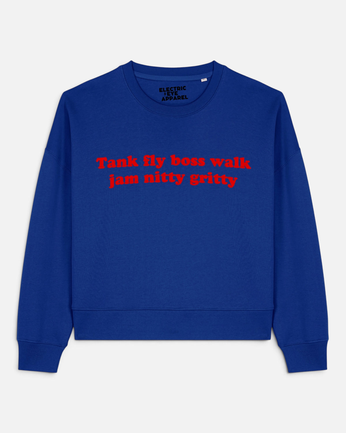 'TANK FLY BOSS WALK JAM NITTY GRITTY' 1990's style embroidered organic women's dropped shoulder 'Alma' sweatshirt
