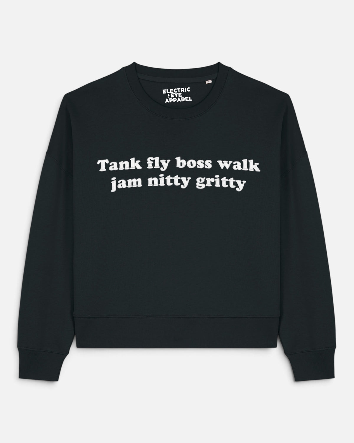 'TANK FLY BOSS WALK JAM NITTY GRITTY' 1990's style embroidered organic women's dropped shoulder 'Alma' sweatshirt