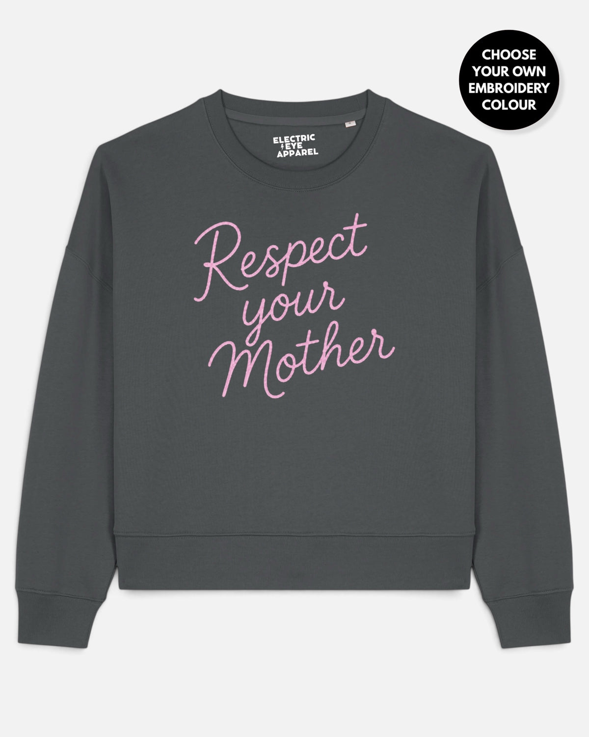 'RESPECT YOUR MOTHER' embroidered organic women's dropped shoulder 'Alma' sweatshirt