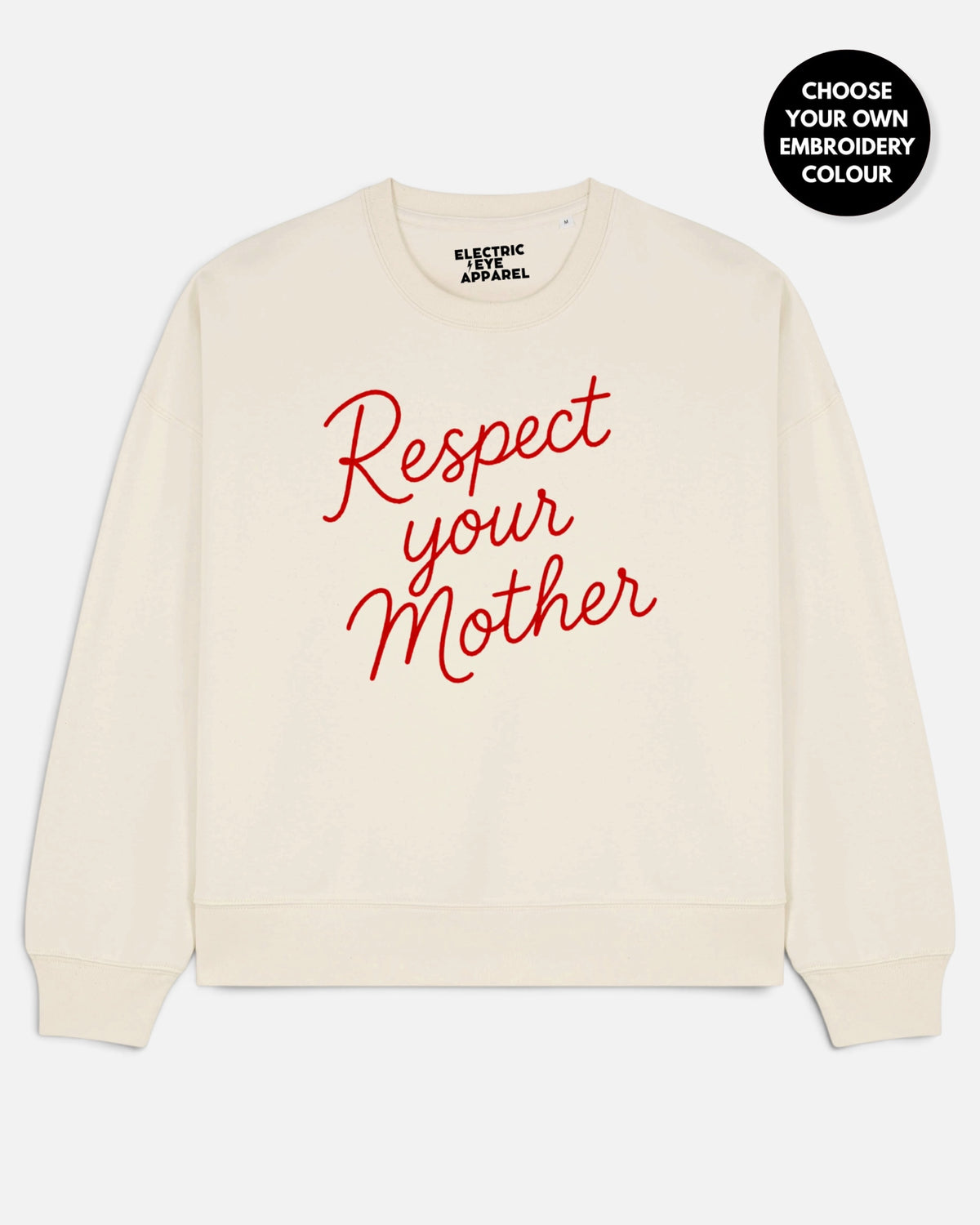 'RESPECT YOUR MOTHER' embroidered organic women's dropped shoulder 'Alma' sweatshirt
