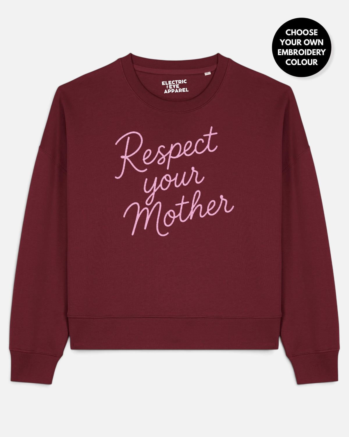 'RESPECT YOUR MOTHER' embroidered organic women's dropped shoulder 'Alma' sweatshirt